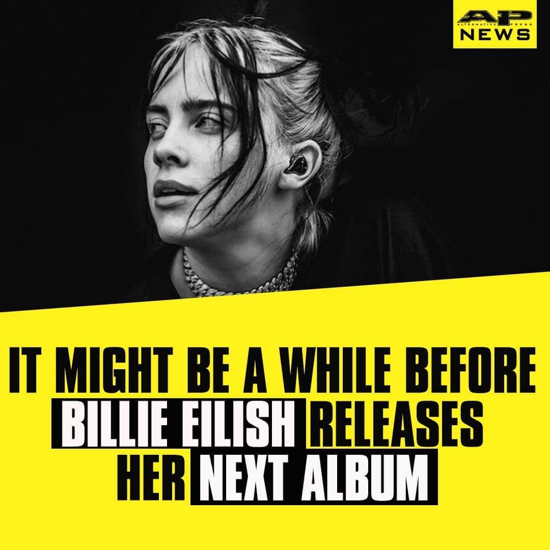 Alternative Pressさんのインスタグラム写真 - (Alternative PressInstagram)「@billieeilish is hard at work on her next album, but it may be a long time before fans get to hear any of it⁠ LINK IN BIO⁠ .⁠ .⁠ .⁠ #billieeilish #billieeilishnewmusic #billieeilishnextalbum #billieeilishnewalbum #altpress #alternativepress」9月16日 5時01分 - altpress