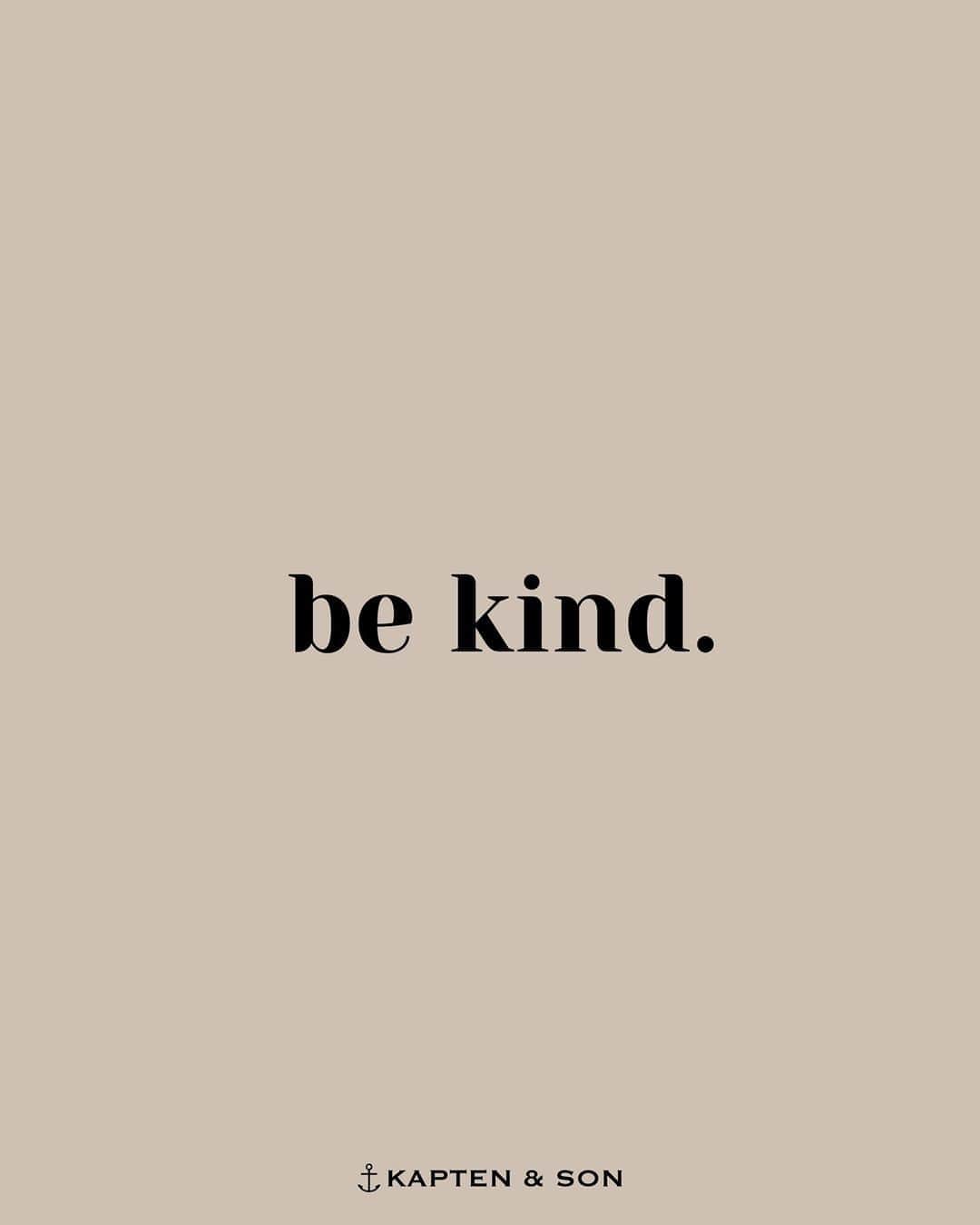 Kapten & Sonさんのインスタグラム写真 - (Kapten & SonInstagram)「That's simple and important. ✨ Be kind to each other! 💛 #bekapten #kaptenandson #inspiration #inspirational #quote #quoteoftheday」9月17日 20時01分 - kaptenandson