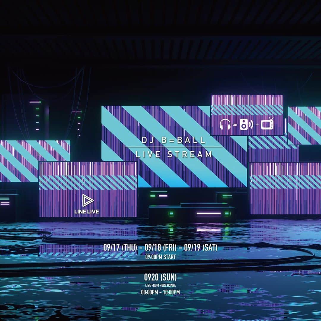 DJ B=BALLのインスタグラム：「LIVE STREAM📺 9/17(THU) 9/18(FRI) 9/19(SAT) 9PM START 9/20(SUN) LIVE fr PURE OSAKA 8PM - 10PM」
