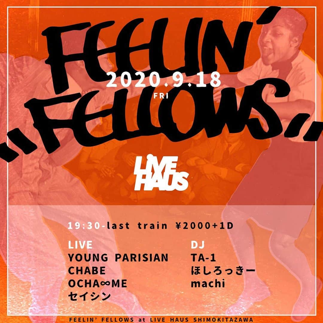 松田岳二さんのインスタグラム写真 - (松田岳二Instagram)「始まります！  FEELIN’FELLOWS at LIVE HAUS SHIMOKITAZAWA 9/18 (FRI) 19:30-last train ¥2000+1D  LIVE YOUNG PARISIAN CHABE OCHA∞ME セイシン  DJ/ TA-1 ほしろっきー machi   -Time table- 19:30-20:20 DJ ほしろっきー 20:20-20:50 CHABE (音出し込み30分)  20:50-21:30 DJ machi  21: 30 セイシン (漫才5分くらい) -転換 DJ machi- 21:50-22:30 YOUNG PARISIAN (音出し込み40分) 22:30-23:00 DJ ほしろっきー 23:00-23:40 OCHA∞ME (音出し込み40分) 23:40-24:30  DJ TA-1」9月17日 20時58分 - cbsmgrfc