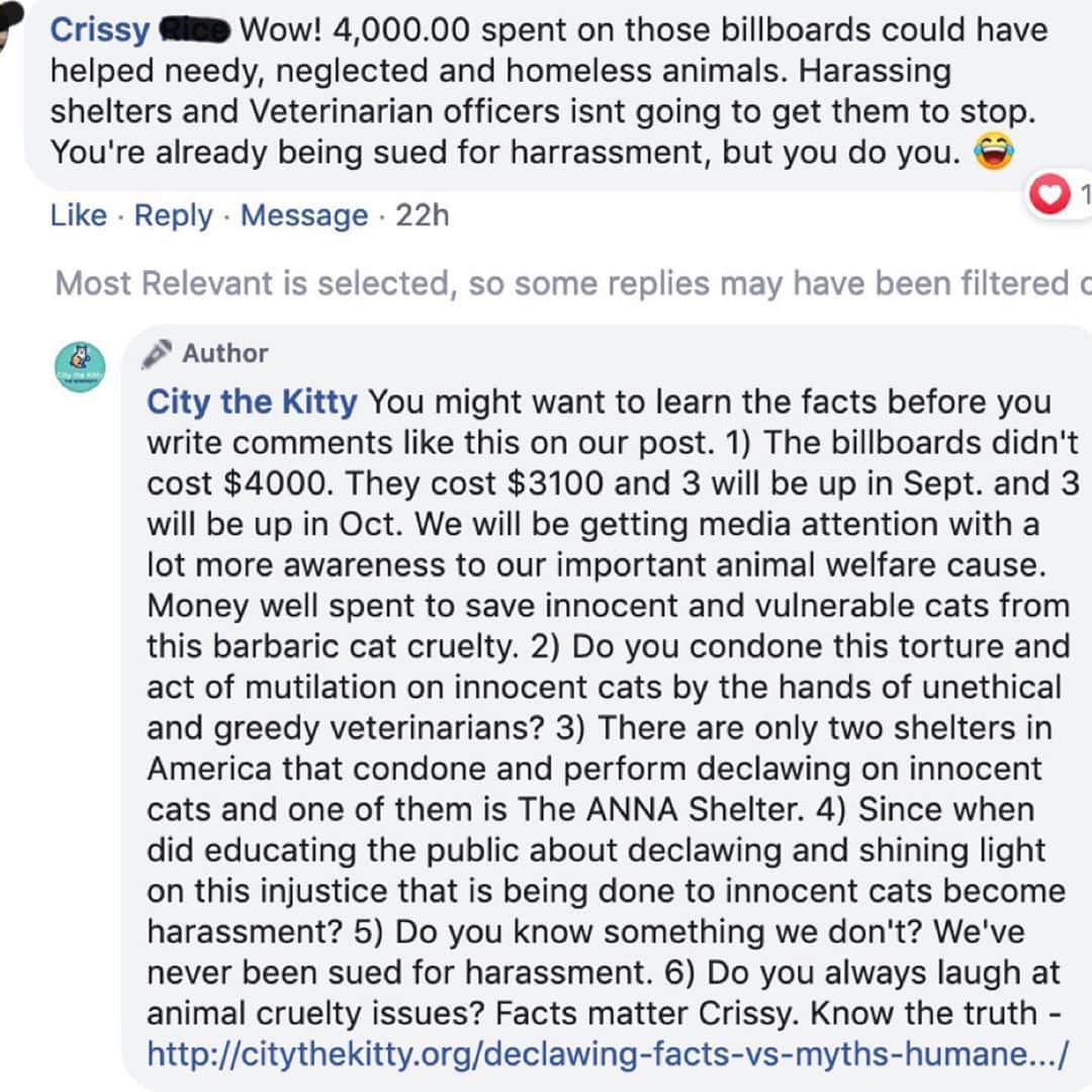 City the Kittyのインスタグラム：「Crissy is a #TeamANNA family member & said the director of @theannashelter in Erie, PA, is a "dear friend."  She wrote all these comments on our facebook post about our big billboard campaign in Erie, PA to educate people about declawing. 🙀🐾😿   She wrote, "You're already being sued for harrassment." We told her that we have never been sued before. She doubled down on it and said, "Also, slandering is also harrassment. I already know you are being sued because of the harassment you have inflicted upon numerous Veterinarians and shelters." 🐾🐾🐾🐾🐾  Does this woman know something we don't and are we going to be sued by all the declawing vets in Erie and @theannashelter ?🙀🐾🐈🐈  Can you imagine? It would be the case of the century!  👩🏻‍⚖️   There are only two animal shelters in America that condone and perform declawing on innocent cats and one of them is The ANNA Shelter. The other is houstonhumane   We know that declawing vets will go to great lengths to try to preserve their cherished and good income from this sadistic, mutilating, and inhumane amputation procedure so who knows if she is just making this up or if it's true.  #EriePA #Erie #Pennsylvania #TeamANNA #TheANNAShelter #StopDeclawing #Cats  Always take the high road and educate.」