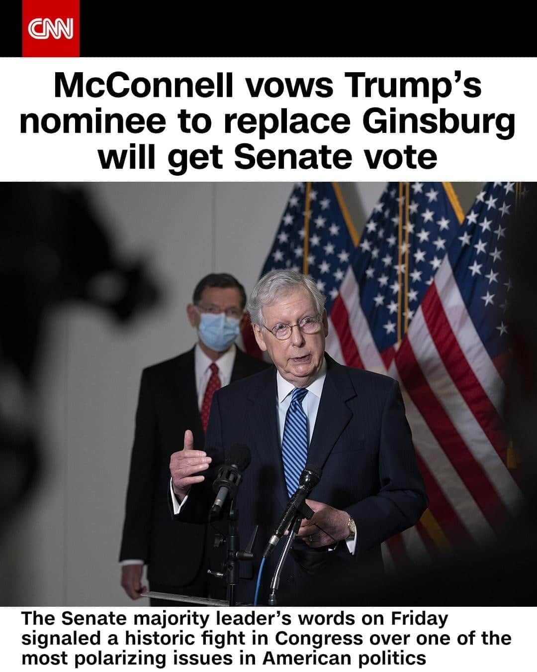 CNNさんのインスタグラム写真 - (CNNInstagram)「Senate Majority Leader Mitch McConnell vowed on Friday that whomever President Donald Trump nominates to replace the late Justice Ruth Bader Ginsburg will get a vote on the Senate floor. "President Trump's nominee will receive a vote on the floor of the United States Senate," McConnell, a Kentucky Republican, said in a statement Friday evening that sets GOP lawmakers on a collision path with Democrats, though the exact timing of such a fight — in particular how much of it would happen ahead of or after Election Day — was not immediately clear. (📸: Stefani Reynolds/Bloomberg via Getty Images)」9月19日 12時18分 - cnn