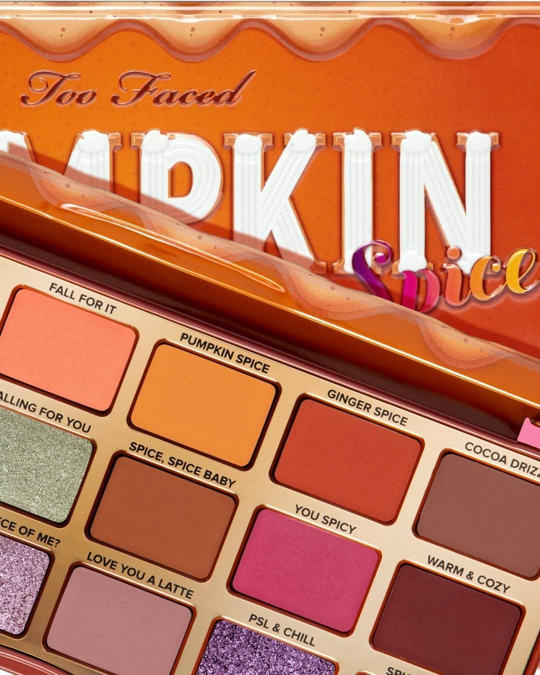 Too Facedさんのインスタグラム写真 - (Too FacedInstagram)「These Pumpkin Spice shades got us like 🤤 ... Tag someone in the blank below: "You Spicy, ____!" 🔥 Stock up @sephora. #toofaced」9月21日 8時00分 - toofaced