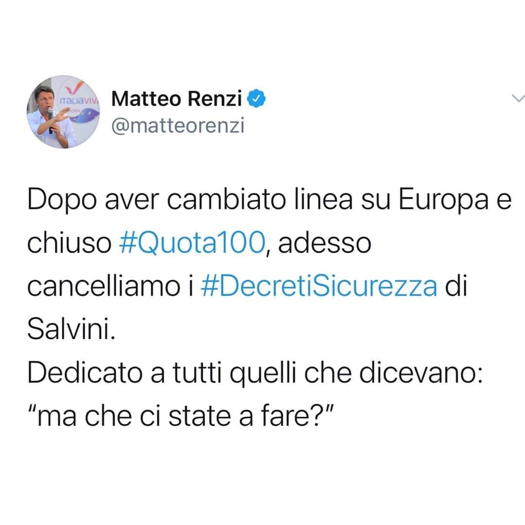 マッテオ・レンツィさんのインスタグラム写真 - (マッテオ・レンツィInstagram)「Dopo aver cambiato linea su Europa e chiuso Quota 100, adesso cancelliamo i Decreti Salvini. Dedicato a tutti quelli che dicevano: “ma che ci state a fare?”」10月6日 16時28分 - matteorenzi