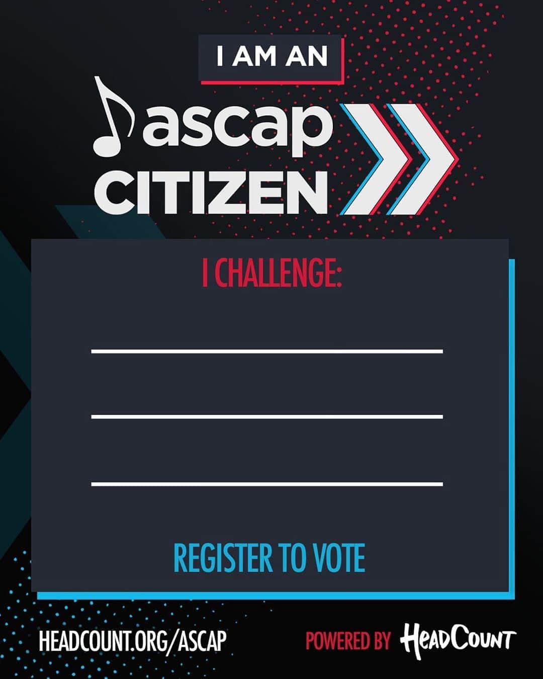 ASCAPさんのインスタグラム写真 - (ASCAPInstagram)「1) Go to headcount.org/ascap to register to vote  2) Take the #ASCAPCitizen challenge by taking a screen shot of this image, upload to your IG story & tag 3 friends to remind them to register to vote today 3) Tag @ascap & @headcountorg and we’ll repost you  The official #ASCAPCitizen social media tool kit is available at the link in our bio #VoteReady」9月22日 10時01分 - ascap