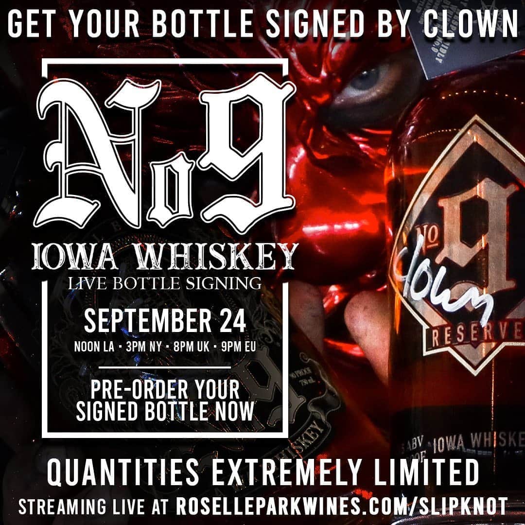 Slipknotさんのインスタグラム写真 - (SlipknotInstagram)「Don’t miss our exclusive @SlipknotWhiskey Bottle Signing with clown this Thursday, September 24 at 3pm ET / Noon PT. This event is ONLINE ONLY and clown will be signing every bottle that’s ordered. Quantities are limited. Pre-order your autographed bottle now and tune-in at roselleparkwines.com. Click the link in our bio.」9月22日 7時50分 - slipknot