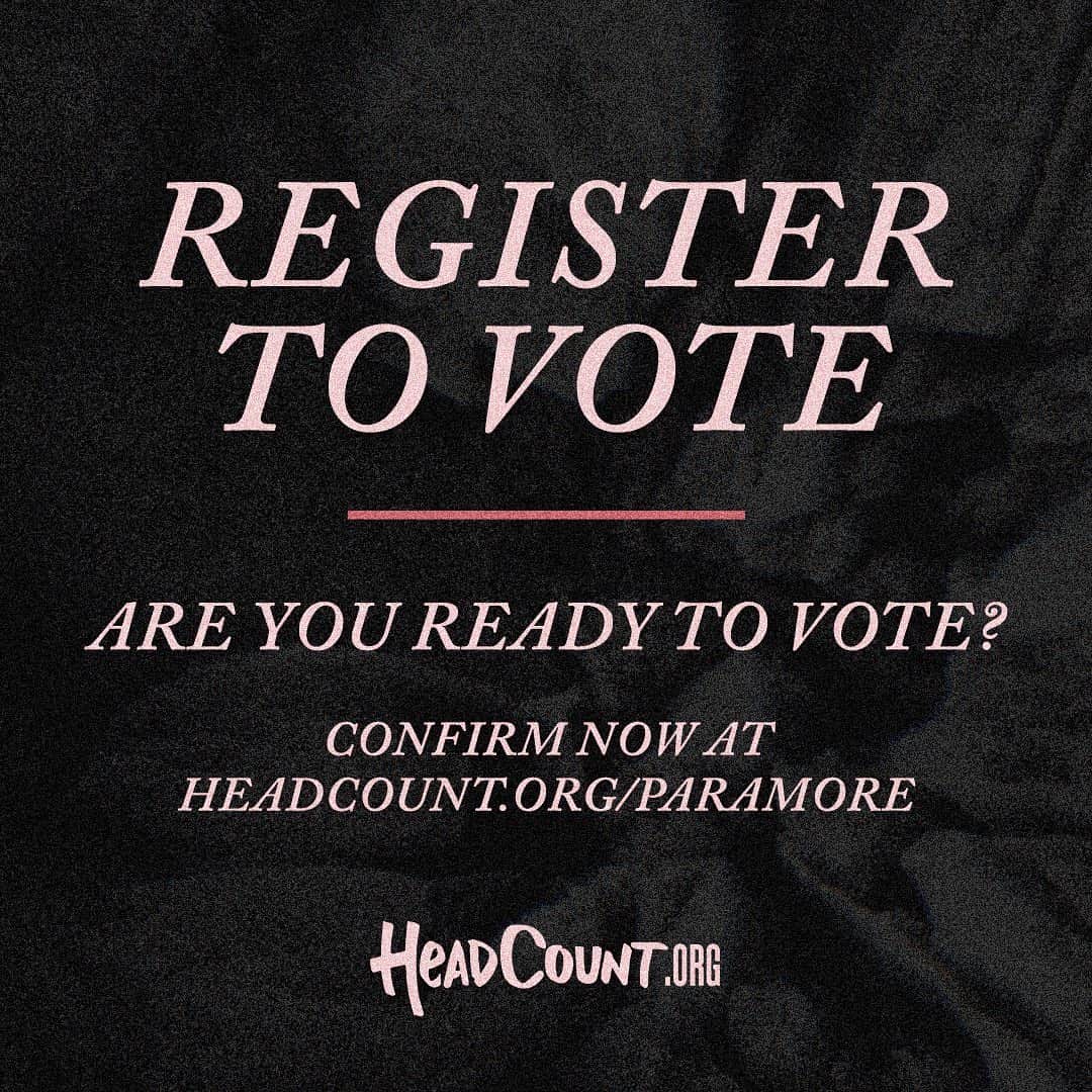 Paramoreのインスタグラム：「make sure your voice is heard. link in bio. @headcountorg」