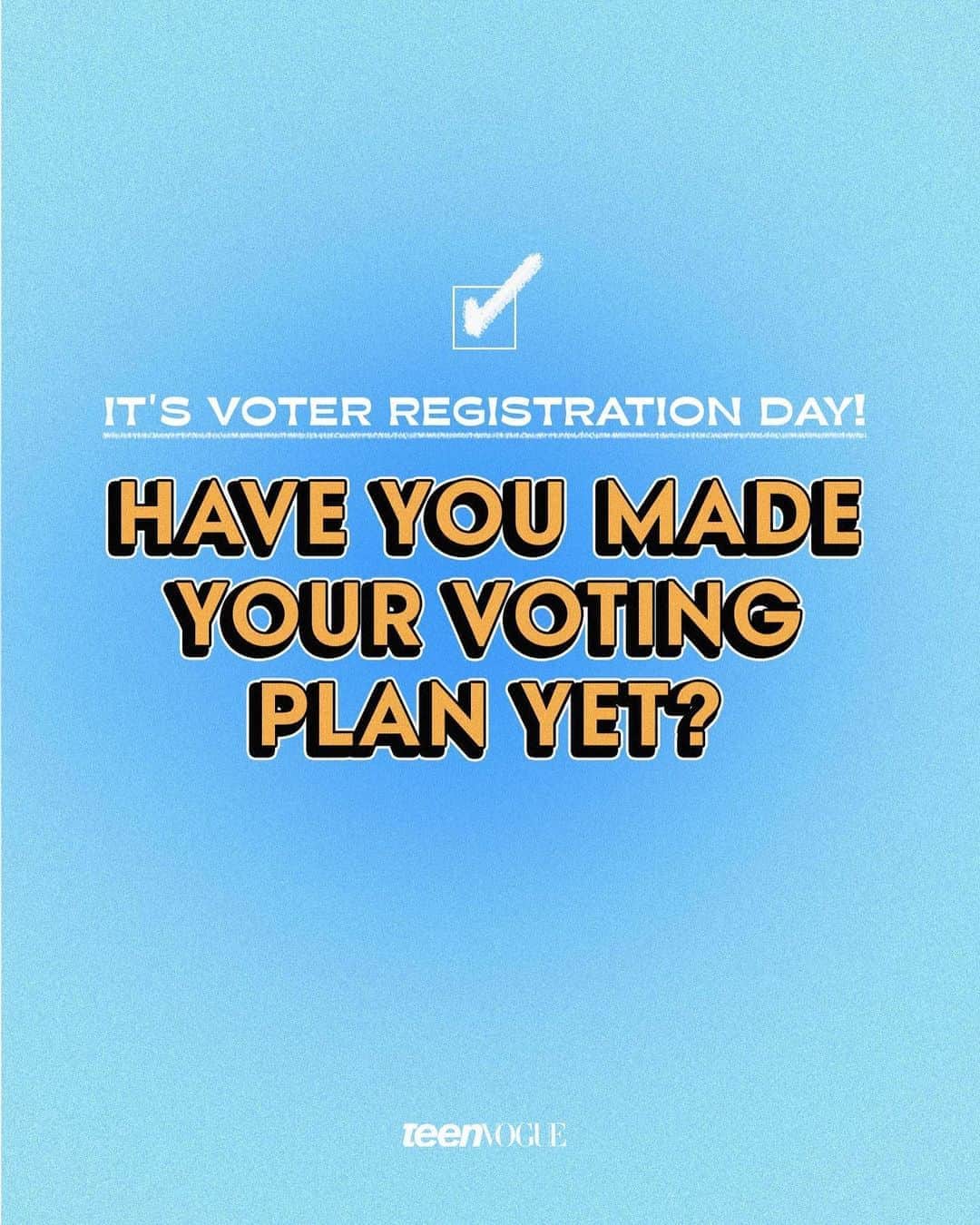 Teen Vogueさんのインスタグラム写真 - (Teen VogueInstagram)「It's #NationalVoterRegistrationDay!! Are you registered to vote? ✅ At the link in bio, find out everything you need to know about registering + making a voting plan. 🎨: @lizcoulbourn」9月23日 0時43分 - teenvogue