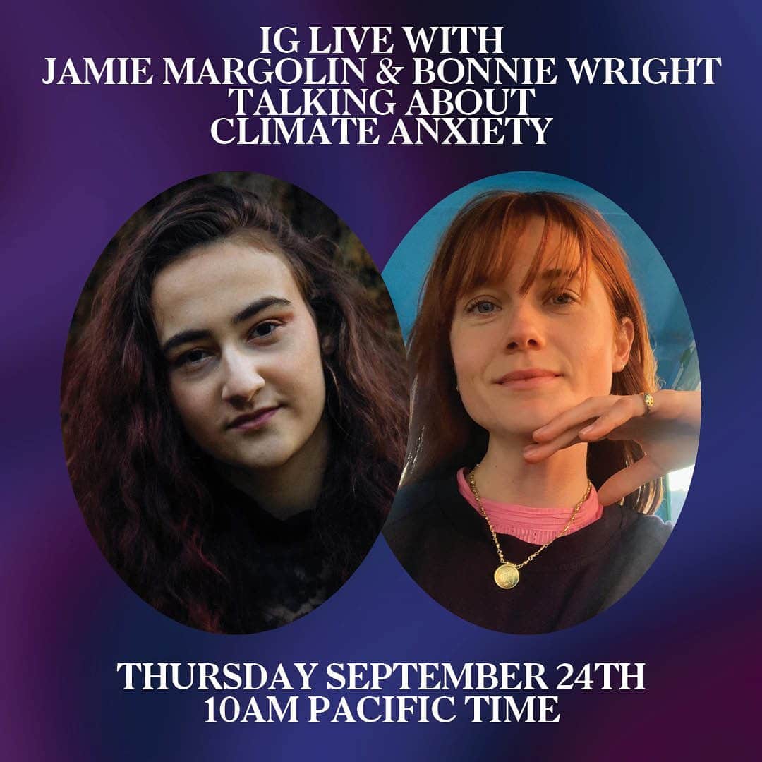ボニー・ライトのインスタグラム：「this thursday september 24th at 10am pacific time i’ll be chatting to @jamie_s_margolin a leading youth climate activist, founder of @thisiszerohour and author of her new book ‘youth to power’. we’ll be chatting about the power of rest within resistance, climate anxiety, and what’s keeping her busy as a freshman at new york university studying film and television」