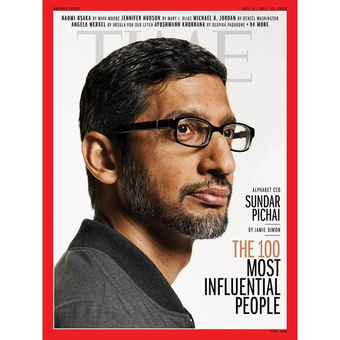 TIME Magazineさんのインスタグラム写真 - (TIME MagazineInstagram)「@sundarpichai is one of the 100 Most Influential People of 2020. "The challenges Sundar faces in his role are among the most important of our time—issues of innovation, privacy, regulation and competition," writes Jamie Dimon, chairman and CEO of JPMorgan Chase. "But his analytical, humble and inclusive leadership will position Google to meet the moment." Read more, and see the full 2020 #TIME100 list, at the link in bio. Photograph by @paolakudacki for TIME」9月23日 12時56分 - time