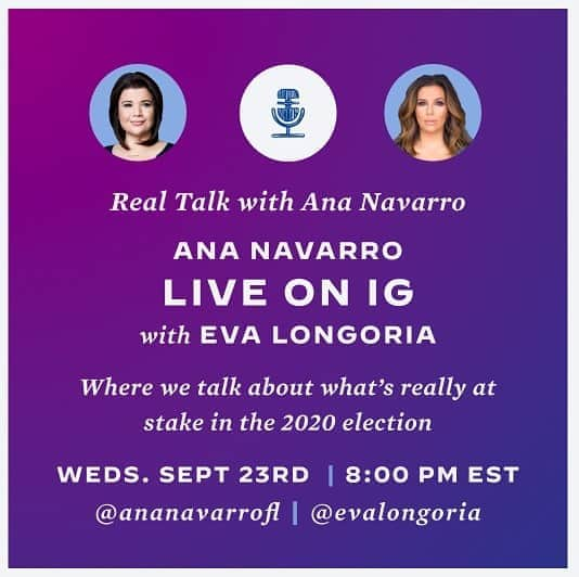 エヴァ・ロンゴリアさんのインスタグラム写真 - (エヴァ・ロンゴリアInstagram)「In case you missed last night’s REAL TALK with @AnaNavarroFL, we will be doing it again tonight! Talking everything politics! Tune in...  IG Live 8pm EST」9月24日 6時36分 - evalongoria