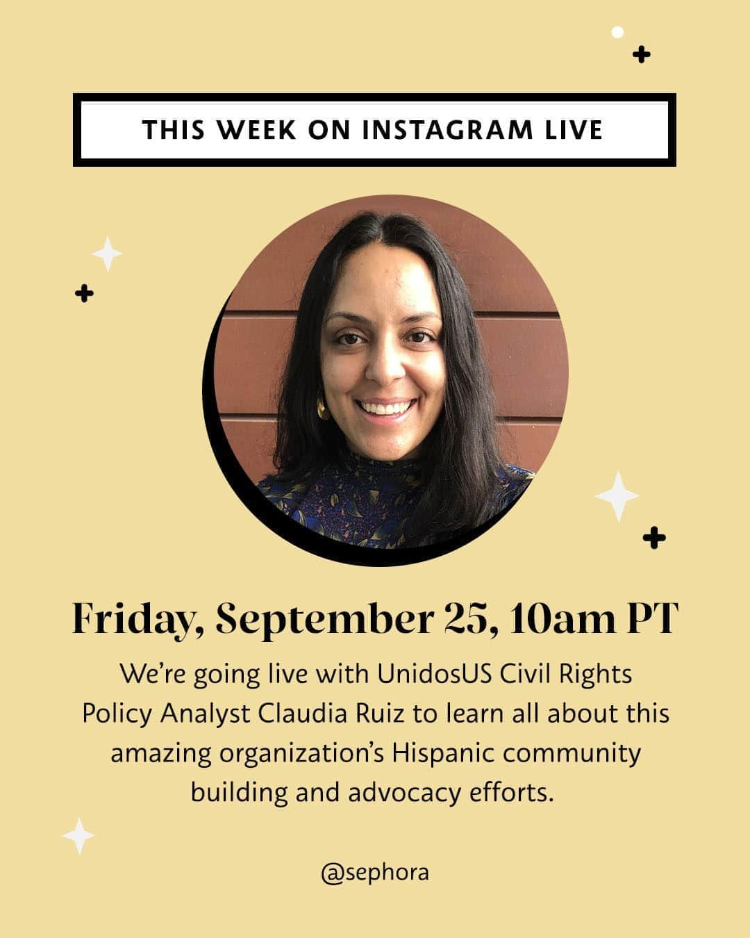 セフォラさんのインスタグラム写真 - (セフォラInstagram)「Don’t miss out! We’re hosting a very special Instagram Live tomorrow, September 25, at 10am PT with @weareunidosus Civil Rights Policy Analyst Claudia Ruiz to learn how this organization serves the Hispanic community through state and national advocacy, policy analysis, and community service ❤️️ Will you be there?」9月25日 5時00分 - sephora