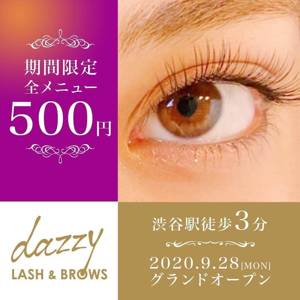 DazzyStoreさんのインスタグラム写真 - (DazzyStoreInstagram)「#日本一安いマツエクサロン 【マツエク＆ブロウ専門店／dazzy LASH & BROWS】 9/28(MON)18:00 GRAND OPEN💐 . GRAND OPENに先駆けて、 只今、ALL MENU ¥500-.にてご予約承っております✨ ______ ＊ M E N U ＊ ｜セーブル付け放題(130本まで)※オフ込み60分 　¥3,500 → ¥500 ｜フラットラッシュ付け放題(130本まで)※オフ込み60分 　¥4,000 → ¥500 ｜ボリュームラッシュ3D付け放題(240本))※オフ込み90分 　¥5,000 → ¥500 ______ ※予告なく終了となる場合が御座います . 新規ご予約は @dazzy_lash TopページURLより承ります🕊 ＝＝＝＝＝ ▼マツエク＆ブロウ専門店【dazzy LASH & BROWS】 渋谷109より徒歩1分 📍東京都渋谷区宇田川町28-3渋谷モーリスビル8,9F ☎️03-6416-9711 営業時間：11：00-20：00(最終受付19時) ＝＝＝＝＝ . #dazzylash #dazzy #eyelash #eyebrows #shibuya #3Dエクステ #ボリュームラッシュ #付け放題 #まつエク #まつげ #マツエク #まつげエクステ #Jカール #Cカール #SCカール #リペア #渋谷 #渋谷マツエク」9月25日 18時17分 - dazzy_official