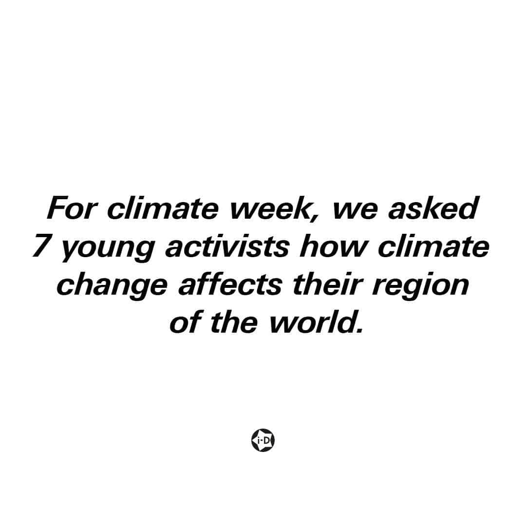 i-Dさんのインスタグラム写真 - (i-DInstagram)「This Friday, for Global Day of Climate Action, i-D will only be publishing stories about the climate crisis. ⁣⁣🌐⁣⁠ ⁣⁣⁣⁠ To begin, we asked 7 young climate leaders how climate change affects their region of the globe. ⁣⁣⁣⁠ ⁣⁣⁣⁠ Hit the link in our bio to meet these young leaders and to see how you can take action today. ⁣⁣⁠ ⁣⁣⁠ #climateuprise #globaldayofclimateaction」9月25日 21時03分 - i_d