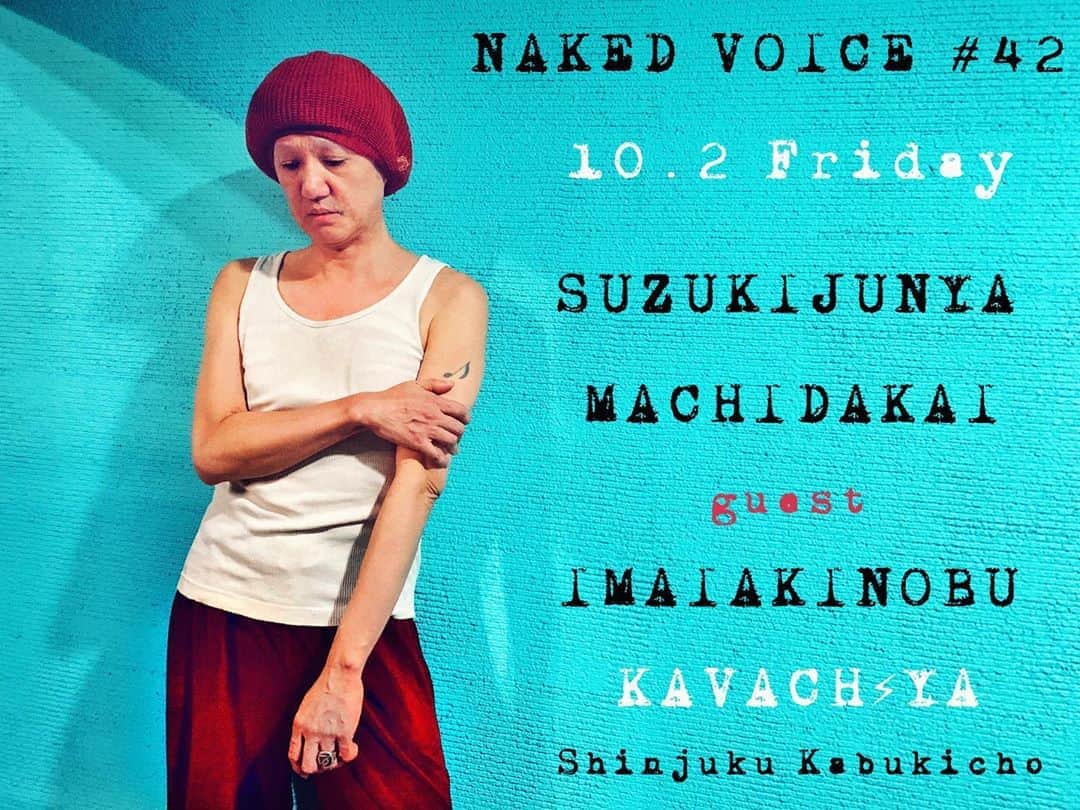 イマイアキノブのインスタグラム：「🥀10.2(金) @ KAVACH⚡︎YA 新宿 『NAKED VOICE ♯42』  出演 鈴木純也(OHIO101) 町田 開  ゲスト イマイアキノブ  open19:00 start 19:30 ¥2500(+1drink)  予約 問い KAVACH⚡︎YA  新宿区歌舞伎町2-9-18 ライオンズプラザ新宿2F ☎︎03 6233 8677 (20:00-06:00)  #kavach⚡︎ya #nakedvoice #鈴木純也 #町田開 #イマイアキノブ  #imaiakinobu  #livemusic」