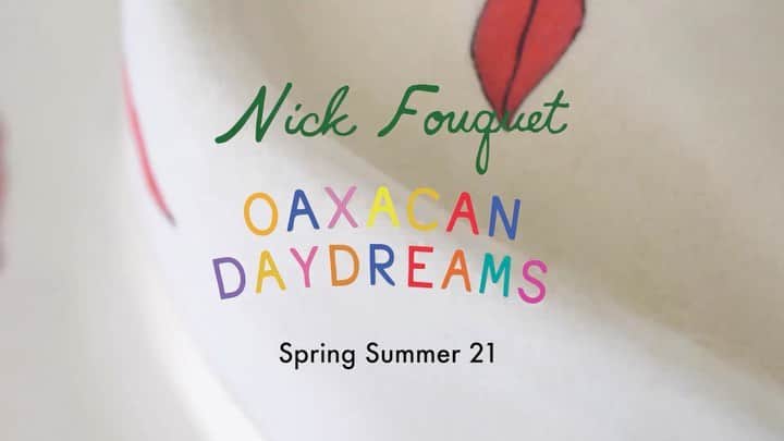 Nick Fouquetのインスタグラム：「🐠 Oaxacan Daydreams 🦜 Spring Summer 21 •to step away and voyage within ourselves, the time to manifest and idealize a utopian tomorrow. To create. This is Oaxacan Daydreams.」