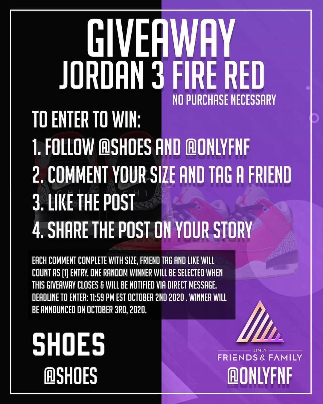 shoes ????さんのインスタグラム写真 - (shoes ????Instagram)「🚨GIVEAWAY🚨‘JORDAN 3 FIRE RED’ NO PURCHASE NECESSARY  TO ENTER to WIN: 1. Follow @shoes and @onlyfnf 2. Comment your size AND tag as many friends as you like 3. Like this post 4. Share this post on your story  Each comment complete with size, friend tag and like will count as (1) entry. ONE random winner will be selected when this giveaway closes & will be notified via Direct Message. Deadline to enter: 11:59 pm EST October 2nd, 2020 . Winner will be announced on October 4th, 2020.  Instagram is not associated with this giveaway. US/Canada/UK residents only, age 18 and up. No purchase necessary to enter.  #contest #tagafriend #free #giveaway #instagramgiveaway #instagramcontest #shoes #footwear #nikewomens #nike #fashion #nycfashion #nyc #freeshoes #freestuff #freestufffinder #nikeairmax95 #nikeairmax #nikeshoes #nikegiveaway #airmax95 #backtoschool #backtoschooloutfit  #sneakers #sneaker #sneakerhead #nikes #nike✔️」9月26日 9時27分 - shoes