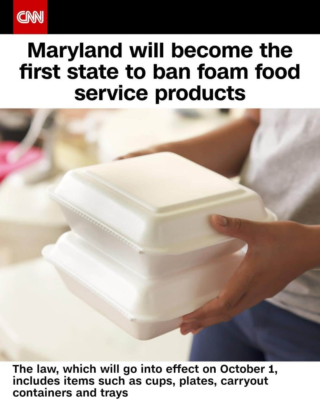 CNNさんのインスタグラム写真 - (CNNInstagram)「Follow ➡️ @cnnclimate ➡️ This week, Maryland will become the first state in the US to ban the use of foam containers for carryout. The law, which was approved during the 2019 state legislative session, will go into effect on October 1 and includes cups, plates, carryout containers and trays. The law affects food service as well as other businesses and institutions that use the products, such as schools. The original deadline to stop using the products was July 1, but it was pushed back due to the pandemic. (📸: Shutterstock)」9月29日 3時01分 - cnn