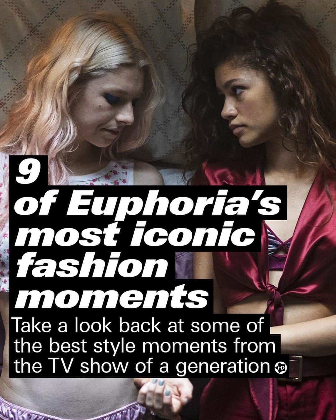 i-Dさんのインスタグラム写真 - (i-DInstagram)「What was your favourite look from 'Euphoria'? ✨⁣ ⁣ With the news of imminent bonus episodes of the HBO hit show, plus Zendaya’s historic Emmy win, the internet is obsessed with the teen drama as ever. 📺⁣ ⁣ Swipe ➡️for some of iconic style moments from 'Euphoria' and hit the link in bio for the full list!⁣ ⁣ .⁣ .⁣ .⁣ Text @rosielanners⁣ #Euphoria #Zendaya #AlexaDemie #HunterSchafer #BarbieFerreira ⁣」9月29日 20時05分 - i_d