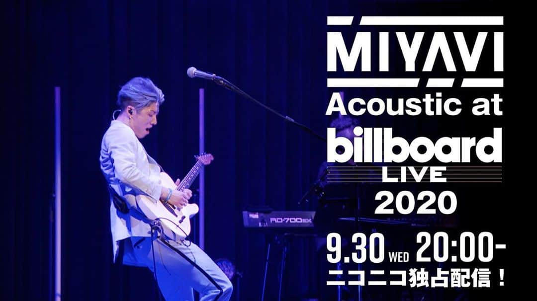 MIYAVI（石原貴雅）さんのインスタグラム写真 - (MIYAVI（石原貴雅）Instagram)「. MIYAVI Billboard LIVE 2020 ニコニコ独占配信‼️🔥 . MIYAVIの誕生日9/14に行われ、大盛況の内に幕を閉じた「MIYAVI Acoustic at Billboard LIVE 2020東京」がニコニコチャンネルで独占配信決定🎉 . 14日に行われた第1部・第2部からMIYAVI自身が選んだ楽曲で構成したスペシャル版をお届けします🎸🎶 ライブに行かれた方はもちろん、今回初めて見る方からの感想コメントもご紹介✨ . 是非お送りください💫 . 【配信】 ニコニコチャンネル (ライブの模様はMIYAVIチャンネル会員限定配信となります) . YouTube (オープニングトークのみとなります) . 【配信日】 9/30(水)20:00～21:30予定  . 【出演】 MIYAVI . 【MIYAVI CHANNEL】 毎月1回の生配信となります。 ぜひこの機会にチャンネル会員にご登録ください。 https://ch.nicovideo.jp/miyavi-ch . . #MIYAVI #LDH #MYVCREW #BillboardLIVE #MIYAVIAcousticatBillboardLIVE2020東京 #ニコニコチャンネル」9月29日 17時01分 - miyavi_staff