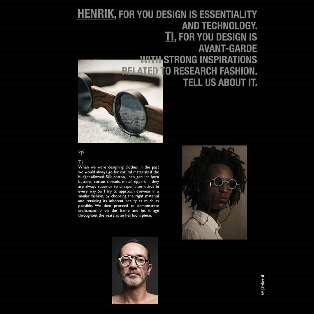 のインスタグラム：「In the latest 'Lunar' issue of @lyf_magazine_official, Mr. Lindberg and myself were asked questions on how we approach eyewear and design. . Ti: "When we were designing clothes in the past we would always go for natural materials if the budget allowed. Silk, cotton, linen, genuine horn buttons, cotton threads, metal zippers -- they are always superior to cheaper alternatives in every way. So I try to approach eyewear in a similar fashion, by choosing the right material and retaining its inherent beauty as much as possible. We then proceed to demonstrate craftsmanship on the frame and let it age throughout the years as an heirloom piece." . Grab your own copy of #LyfMagazine and find out all the 6 questions. . #rigards #avantgarde #craftsmanship #nonconformist #NaturalMaterials  #ExperienceTheOriginal  #SustainableEyewear  #independenteyewear  #HandmadeForYourFace」