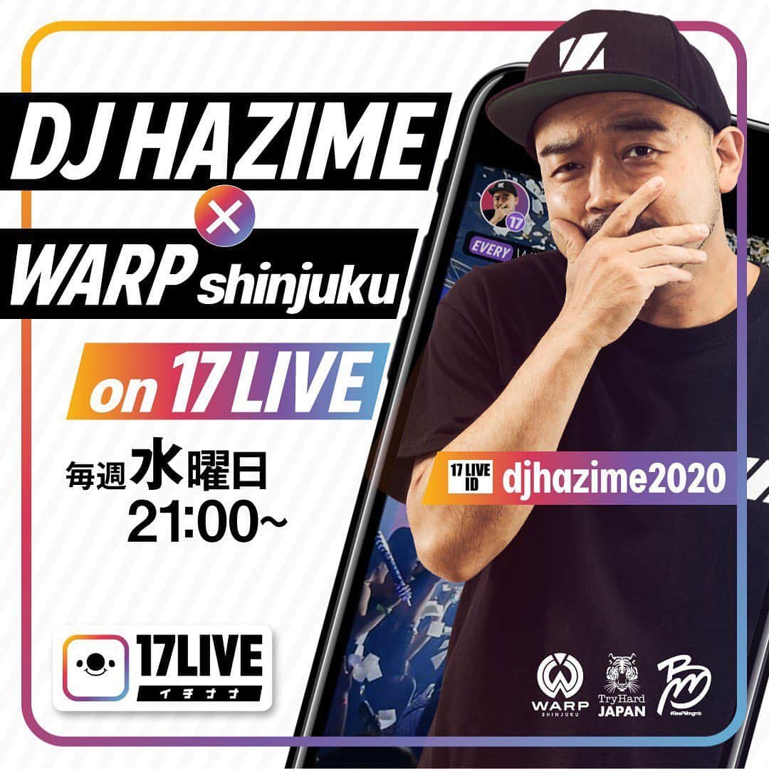 DJ HAZIMEさんのインスタグラム写真 - (DJ HAZIMEInstagram)「10/28/2020(Wed) 今夜21時から配信です👊 @djhazime x @warp_shinjuku  On 17LIVE  ///////////////////////////////////////// Warp Shinjuku 木曜日のレギュラーDJ DJ Hazimeが 木曜Warpでプレイしている曲を中心に DJ Mixを披露します💫 期間限定での配信となりますので お見逃しなく！ ///////////////////////////////////////// DJ HAZIME 17LIVE IDは djhazime2020 です。 皆さんこの機会にフォロー宜しくお願いします✌️ ///////////////////////////////////////// #17Live #WarpShinjuku #DJHazime」10月28日 10時41分 - djhazime