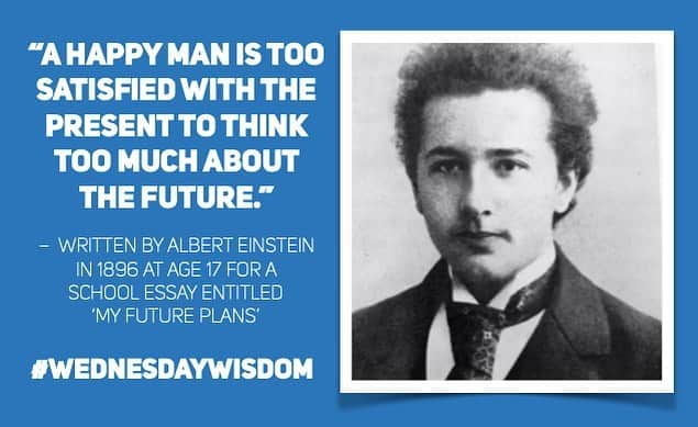 アルベルト・アインシュタインさんのインスタグラム写真 - (アルベルト・アインシュタインInstagram)「#WednesdayWisdom: “A happy man is too satisfied with the present to think too much about the future.” –  written by Albert Einstein in 1896 at age 17 for a school essay entitled ‘My Future Plans’」10月28日 21時56分 - alberteinstein