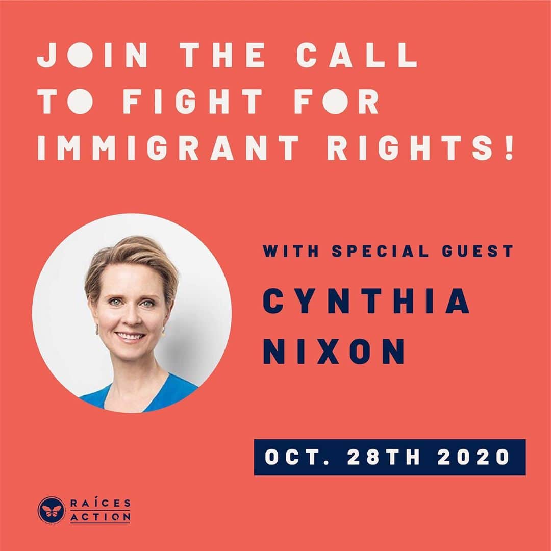 シンシア・ニクソンのインスタグラム：「Join me, @WillieNelson, congressman @JoaquinCastroTX, @DeniceFrohman, and @ErikaAndiola on @RAICESACTION’s Get Out the Vote Webinar TONIGHT at 8pm CST. We need to fight like hell for immigrants, and we have that power! Join us! (Link in bio)」