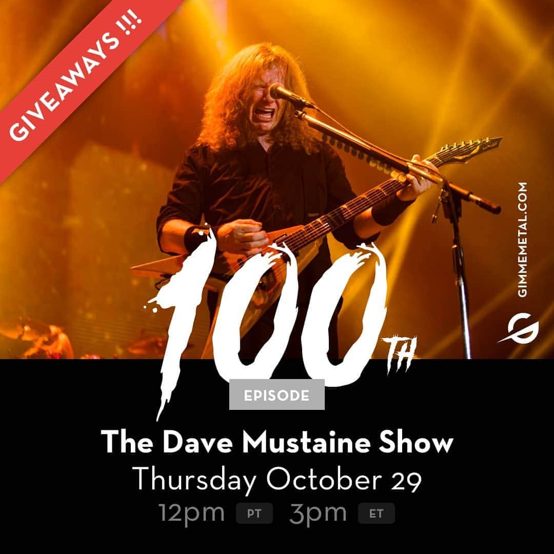 Megadethのインスタグラム：「The centennial episode is upon us! Tune in for the 100th episode of #TheDaveMustaineShow, where we'll be celebrating 100 fantastic episodes curated by the man himself.  Dave will be live in the chat and we'll be giving away FIVE killer Megadeth bundles, all containing an item signed by Dave, other Megadeth goodies, and a Dave Mustaine Show shirt!   To enter the giveaway, drop #Mega100 into the chat during the show (one entry valid per person). Keep an eye on the email associated with your account after the show as winners will be contacted via email and a response is required to claim your prize! Good luck! gimmemetal.com」