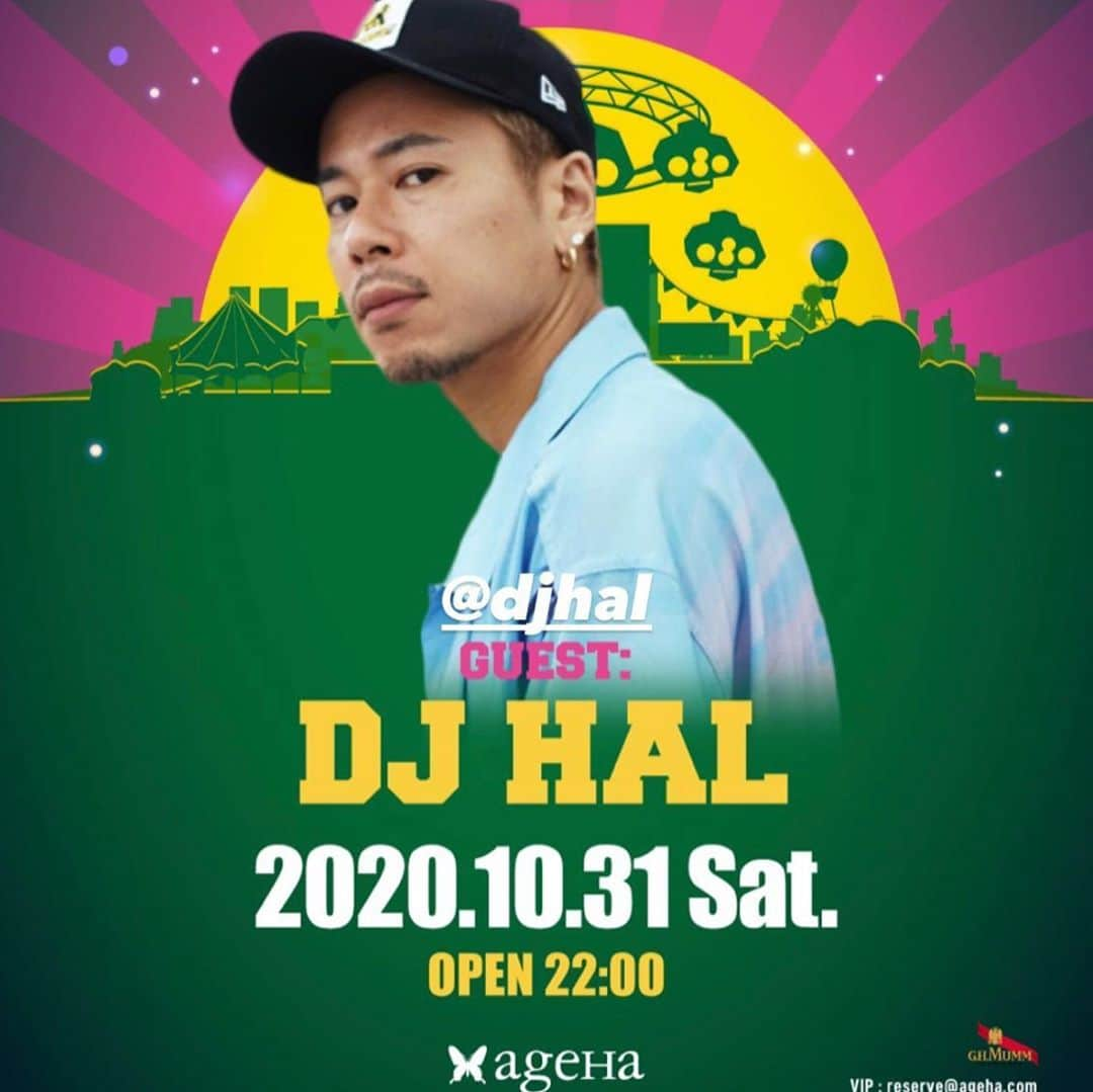 DJ HALさんのインスタグラム写真 - (DJ HALInstagram)「This Saturday @agehatokyo」10月30日 4時40分 - djhal