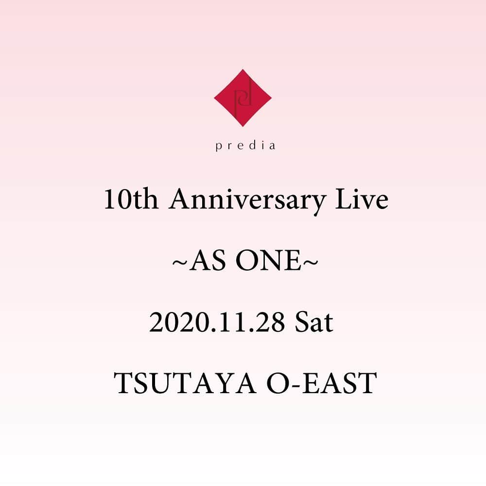 のインスタグラム：「本日より11/28(金)開催「predia 10th Anniversary Live ～AS ONE～」ファンクラブ会員様抽選先行チケットの受付がスタート！#PRedia #ASONE  #predia10ct」