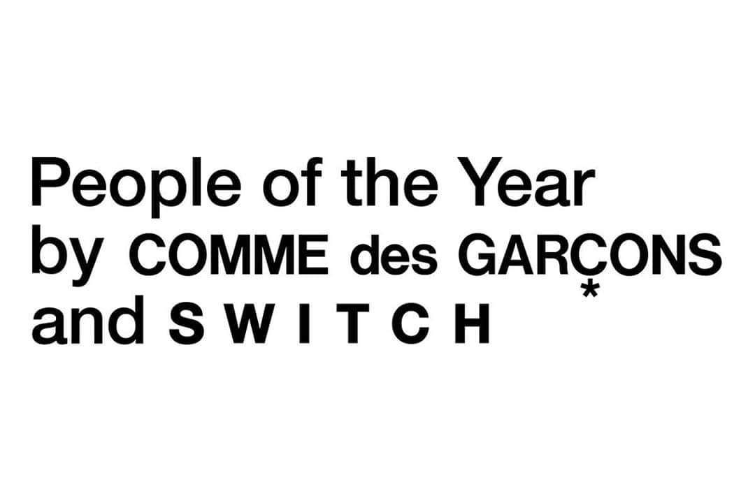 SWITCHさんのインスタグラム写真 - (SWITCHInstagram)「People of the Year by COMME des GARÇONS and SWITCH . 「元気をいただいた方々」川久保玲 . COMME des GARÇONSと雑誌「SWITCH」による共同プロジェクト、「People of the Year by COMME des GARÇONS and SWITCH」始動。COMME des GARÇONSとSWITCHが選ぶ、様々なジャンルの表現者たちの作品が、川久保玲デザインによるアイテムとして展開します。  【People of the Year by COMME des GARÇONS and SWITCHについて】 ファッションブランド、COMME des GARÇONSによる、昨今活躍されている様々なジャンルの方々に敬意を表し、その方々のオリジナルな表現を川久保玲のデザインによってCOMME des GARÇONSの新アイテムとして展開するものです。各アイテムの発売日は11月28日（販売は今年末にて終了）。展開店舗は国内外のCOMME des GARÇONSならびに、DOVER STREET MARKET。それぞれの店舗にて川久保玲のデザインによるディスプレイが行われます。（スイッチ・オンラインショップでの販売も予定）。  記念すべき第１回目となる今回、今年創刊35年を迎えた小誌「SWITCH」がCOMME des GARÇONSのプロジェクトパートナーとして指名を受け、共に表現者の方々を選出いたしました。「SWITCH」は黎明期よりデザイナー・川久保玲のロングインタビューを通してCOMME des GARÇONSのファッション、川久保玲の美意識と哲学を誌面を通して伝え続けました。特集の域を超えたコラボレーションはこの上ない栄誉であり、本企画を通して「SWITCH」という紙の雑誌の意義をコロナ禍の現在に証明します。  今がどんな時代であるか、わたしたちはどこへ行くのか。川久保玲の視線を軸にコロナ禍の閉塞した状態のなか、「元気をいただいた方々」の登場を願うものです。  「人が気持ちを込めて懸命に作ったものに価値を置く」  川久保玲の新しく展開する「People of the Year by COMME des GARÇONS and SWITCH」の企画をご堪能ください。  ＊アイテムは後日発表予定。  #PeopleoftheYearbyCommedesGarconsandSwitch #commedesgarcons #川久保玲 #reikawakubo #switch_magazine @commedesgarcons @commedesgarcons_aoyama @doverstreetmarketginza @doverstreetmarketlondon @doverstreetmarketnewyork @doverstreetmarketlosangeles @doverstreetmarketsingapore @doverstreetmarktbeijing」10月30日 17時00分 - switch_magazine