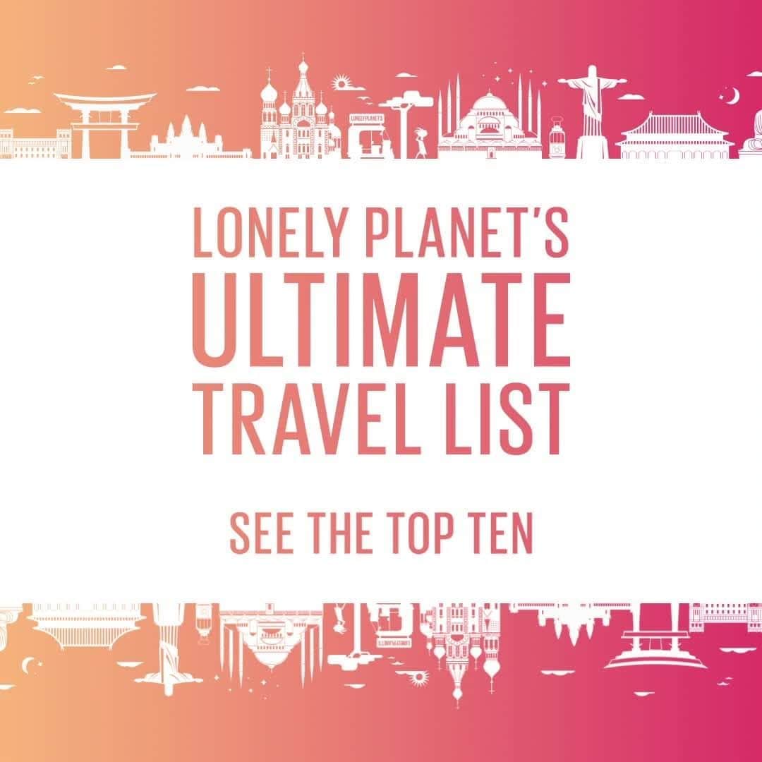 Lonely Planetのインスタグラム：「Introducing Lonely Planet's Ultimate Travel List  We’ve all got a list of places that we want to see for ourselves: places friends have enthused about, places we’ve read about, dreamed about. This is our list. It’s the 500 most thrilling, memorable, downright interesting places on this planet ranked in order of their brilliance.   Tap the link in our bio to see the top 10.」