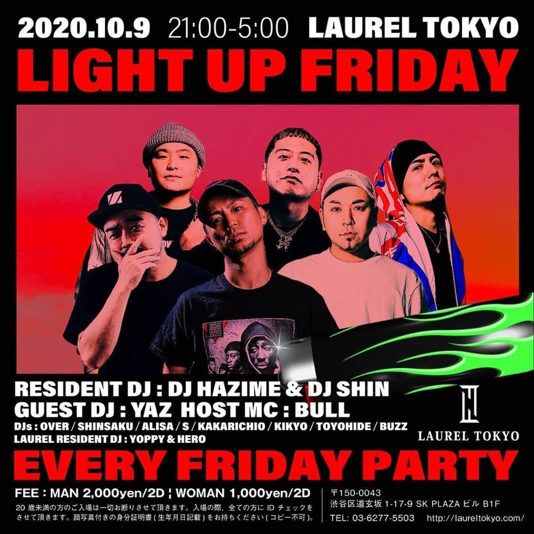 DJ HAZIMEさんのインスタグラム写真 - (DJ HAZIMEInstagram)「今夜🔥🔥🔥 “Light Up Friday” @laureltokyo  Guest DJ @djyazjapan  Resident @djhazime & @djshin_jp  Host MC @bullmatic  DJ Over, Shinsaku, Alisa, S Kakaricho, Kikyo, Toyohide & Buzz Laurel Resident DJ Yoppy & Hero #tokyo #shibuya #laurel #LightUpFriday #EveryFridayNight @light_up_friday」10月9日 15時37分 - djhazime