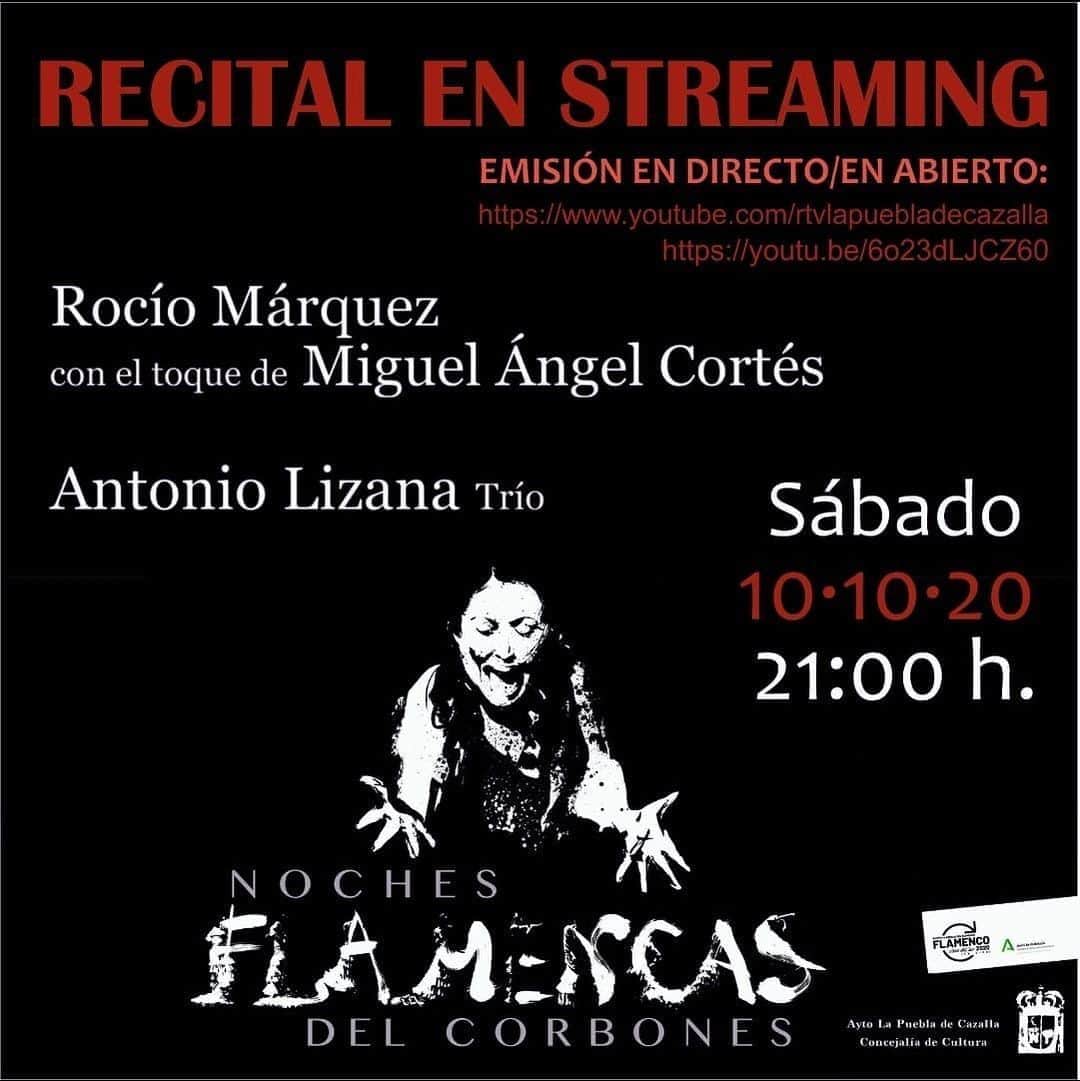DeFlamenco.comのインスタグラム：「NOCHES FLAMENCAS SÁBADO 10 DE OCTUBRE, 21:00 H.  Este sábado 10 de octubre vuelven las NOCHES FLAMENCAS DEL CORBONES con ROCÍO MÁRQUEZ  acompañada a la guitarra de Miguel Ángel Cortés y ANTONIO LIZANA. Este proyecto dentro del programa FLAMENCO VIENE DEL SUR EN GIRA en colaboración con la Agencia Andaluza del Flamenco, pretende dar un impulso al sector del Flamenco en estos momentos tan complicados. A partir de las 21:00 h. y a través de los enlaces indicados, podrán disfrutar de estos dos recitales en STREAMING y EN ABIERTO. Recordamos que es una ÚNICA EMISIÓN EN DIRECTO.  ENLACES:  https://www.youtube.com/rtvlapuebladecazalla https://youtu.be/6o23dLJCZ60  Además pueden seguir la emisión en Televisión Puebla y Pueblatel」
