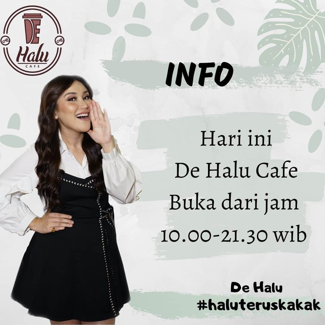 アユ・ティンティンさんのインスタグラム写真 - (アユ・ティンティンInstagram)「Hallo kaka hari ini @dehalucafe sudah buka normal kembali jam 10.00 - 21.30 Wib jangan lupa yukk malam mingguan di @dehalucafe nongsky-nongsky santai bersama live music @dehalucafe dan nikmati makanan dan minuman yang bikin halu kalian semua... @dehalucafe #haluteruskakak #cafehalu #cafeayutingting #ayutingting #ayutingting92 #makanankekinian #minumankekinian #coffee」10月10日 12時04分 - ayutingting92