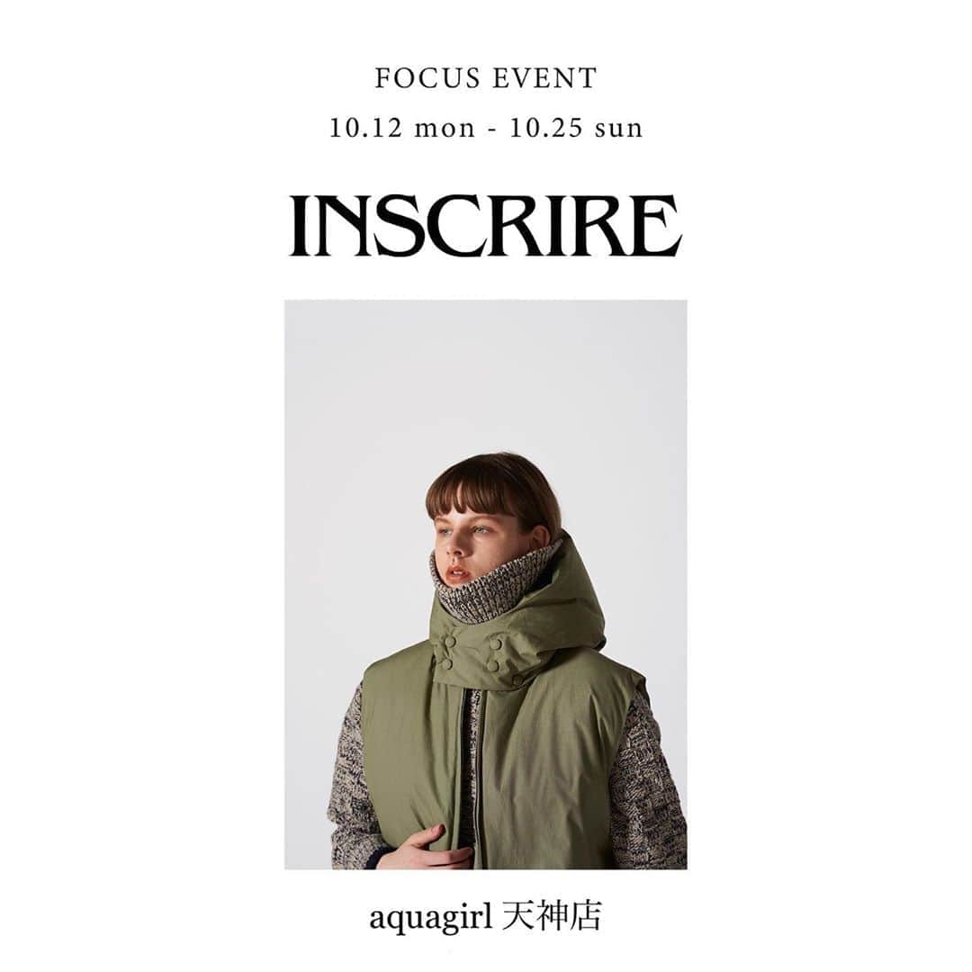 アクアガールのインスタグラム：「【 INSCRIRE 】FOCUS EVENT﻿ 場所: aquagirl 天神ソラリアプラザ店﻿ 期間:10/12 mon 〜 10/25 sun﻿ ﻿ 人気ブランド"INSCRIRE"にフォーカスしたイベントを開催致します。期間中はモアバリエーションにてINSCRIREの商品をご用意しておりますので、この機会に是非遊びにいらして下さいませ。﻿ ﻿ ﻿ ﻿ ﻿ ［INSCRIRE］﻿ ﻿ アンスクリア(INSCRIRE)は、デザイナーの岡ゆみによるウィメンズブランド。﻿ ﻿ ブランドネームの“INSCRIRE”を直訳すると「刻み込む」や「書き込む」といった意味。デザイナーの岡ゆみかが“いいな”と思ったものを自分や人々のワードローブに刻み込むようなブランドにしたい、また人々に“いいね”と思ってもらえるようなブランドにしたい、という願いが込められている。﻿ ﻿ ブランドコンセプトはストリート ラグジュアリー(STREET LUXURY)。コレクションはミリタリー、ヴィンテージ、モード、ワークといったメンズスタイルの解釈から生まれており、そこに大人の色気を加えている。オーセンティックとモード、カジュアルとラグジュアリーなど相反するものを共存させることにより、エレガントで上質なカジュアルを提案している。﻿ ﻿ ﻿ #aquagirl #aquagirl_snap #aquagirl_wear #アクアガール #20aw #20fw #fashion #japanfashion #tokyofashion #tradstyle #feninine #inscrire #アンスクリア﻿」