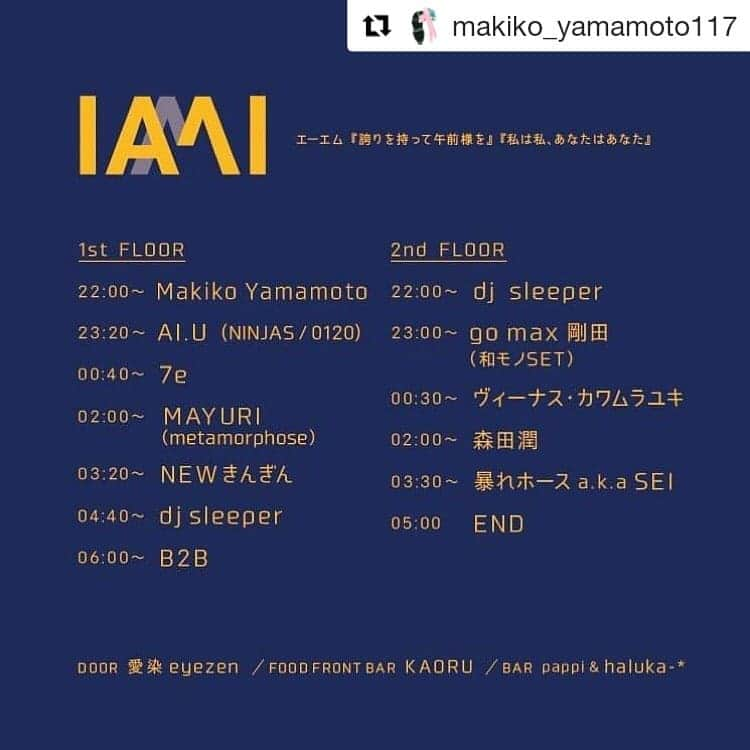 川村由紀さんのインスタグラム写真 - (川村由紀Instagram)「今週金曜は IAMI 🔥 #Repost @makiko_yamamoto117 (@get_repost) ・・・ 10/16(金)またこの最高イベントやります〜🔥  IAMI  10/16 fri at bar bonobo fee：¥2,500（with 1D）  DJs：  -1st Floor- 22:00〜 Makiko Yamamoto 23:20〜 AI.U (NINJAS / 0120) 00:40〜 7e 02:00〜 MAYURI（metamorphose） 03:20〜 NEWきんぎん 04:40〜 dj sleeper 06:00〜 B2B  -2nd Floor- 22:00〜 dj sleeper 23:00〜 go max 剛田（和モノSET） 00:30〜 ヴィーナス・カワムラユキ 02:00〜 森田潤 03:30〜 暴れホース a.k.a SEI 05:00〜 END  Door：愛染 eyezen Food Front Bar：KAORU Bar：pappi & haluka-*」10月12日 18時47分 - yukikawamura821