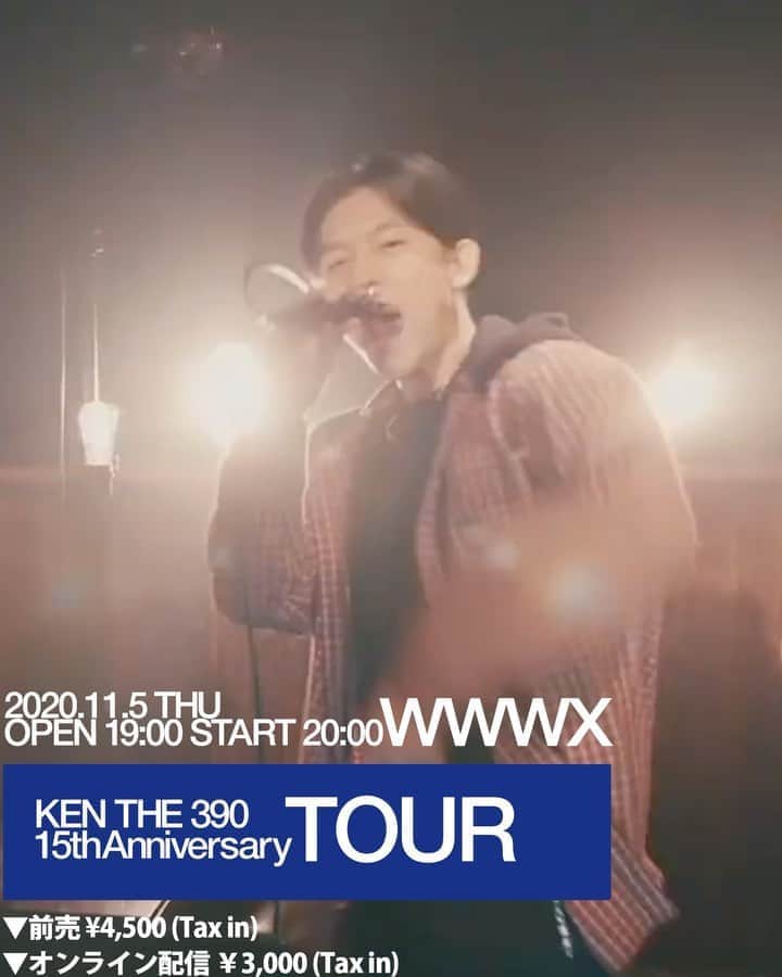 KEN THE 390のインスタグラム：「会場＆配信チケット発売🎉🎉 KEN THE 390 15th Anniversary TOUR  「THE BEST LIVE」  2020年11月5日 (木)  OPEN 19:00 / START 20:00 会場 : WWWX  前売 ¥4,500 (税込) (全席指定)  e+ https://eplus.jp/kenthe390/  オンライン配信 ¥3,000 (税込)  Streaming+ https://eplus.jp/kenthe390/st/  #KENTHE390_BESTTOUR #KENTHE390」