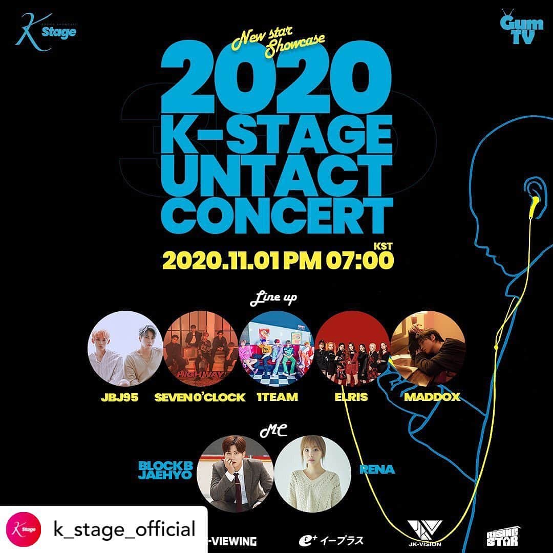 Block Bさんのインスタグラム写真 - (Block BInstagram)「Posted @withregram • @k_stage_official 2020 K-STAGE UNTACT CONCERT_NEW STAR SHOWCASE  ⏰2020.11.01 PM 7:00 (KST)  ✔️LINE UP  #JBJ95 #SEVENOCLOCK #1TEAM #ELRIS #MADDOX  ✔️SPECIAL MC  #BLOCKB #JAEHYO #RENA  ✔️TICKET  ▶️LINE LIVE-VIEWING(~ 2020.11.01 PM 6:59) viewing.live.line.me/live/351  ▶️EPLUS(~ 2020.10.31 PM 6:00) https://eplus.jp/2020k-stage/」10月14日 18時45分 - blockb_official_