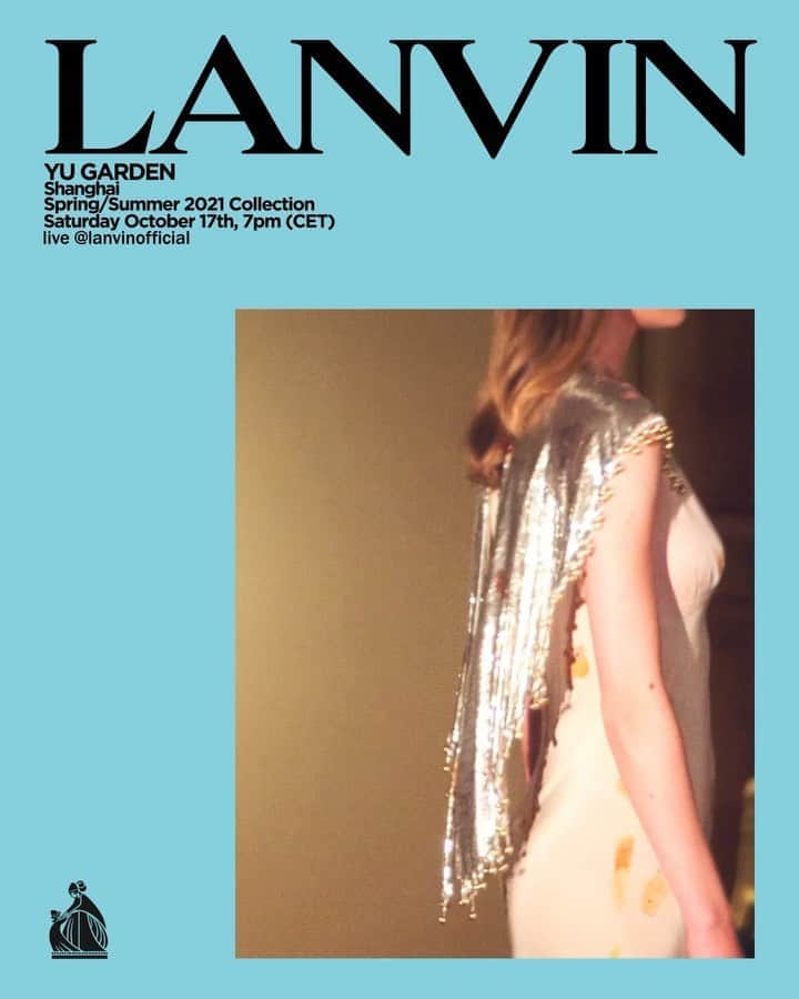 ランバンのインスタグラム：「#LanvinSS21 collection by Creative Director @brunosialelli to be revealed on Saturday October 17th in Shanghai.  Follow the Live on Instagram at 7pm CET. #LanvinYUGARDEN  #Shanghaifashionweek」