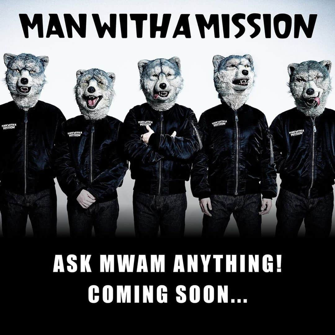 Man With A Missionさんのインスタグラム写真 - (Man With A MissionInstagram)「❓#AskMWAM Anything is back!❓  🤳🏻 Take a video of yourself asking the wolves your question, then upload the video to the comments on MWAM’s Facebook page.🤳🏻  The best questions❓will be put to the Wolves to answer.   You have until 00:01 JST on 26 October 2020 to submit your question!   🖤🐺」10月15日 22時22分 - mwamofficial