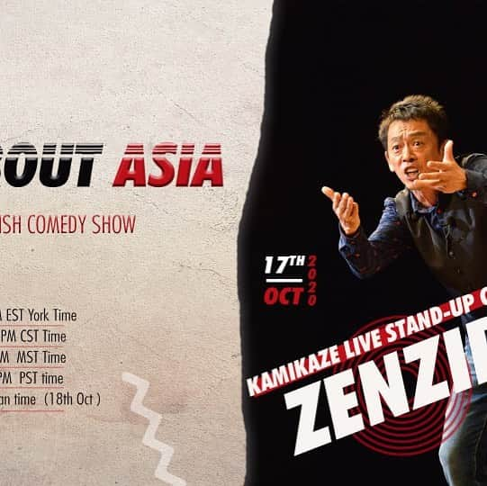 ぜんじろうのインスタグラム：「Hi! Join us on JUNE  for Comedy Munch presents the Finest comic of Japan- Mr.Zenjiro with his Stand up comedy solo- -- KAMIKAZE STAND UP COMEDY !! October 17th Show Time: EST York - 10:00PM CST -  9:00 PM MST -  8:00 PM PST -  7:00PM Japan - 11:00 AM (18th Oct) China - 10:00 AM (18th Oct) India - 7:30 AM (18th Oct)  Watch on Zoom.us  You can buy Ticket ↓ https://www.hungamacity.com/event/26821/comedy-munch-all-about-asia-online-comedy-show-ft-zenjiro?fbclid=IwAR1FdmZ_FqJEQfmrbERWoMZlRFBjYTsXqQojxKQ3ZpL6rn06ExWsy9lyVKM  #standupcomedy  #comedyshow  #japan  #japancomedy  #japancomedyshow  #japanstandup  #japanstandupshow  #zenjiro  #janpanese  #zoom  #insider  #comedycentral  #standupcomedyjapan  #comedymunch  #englishstandup  #englishcomedy  #englishcomedyshow  #englishstandupshow」