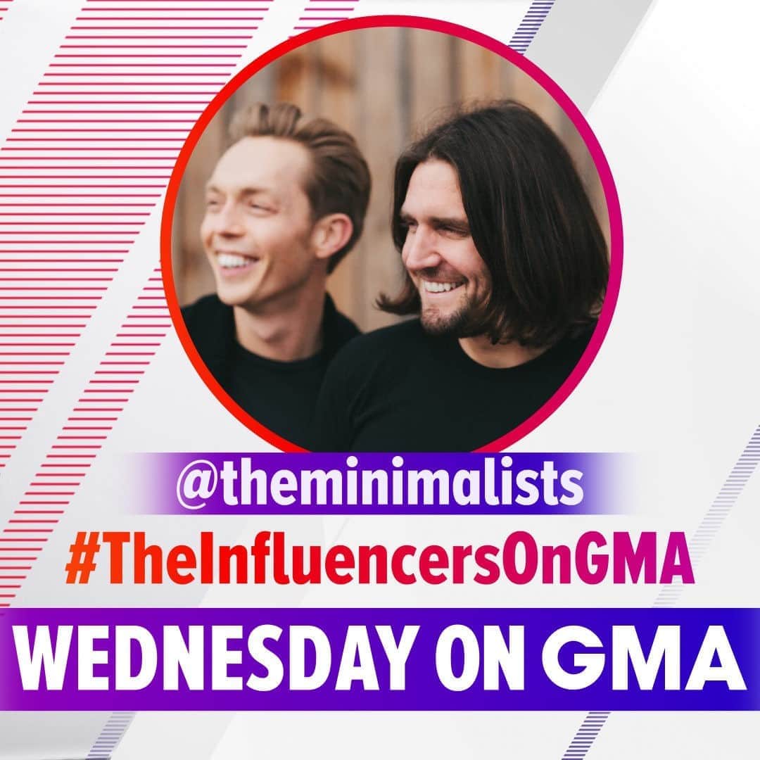 Good Morning Americaさんのインスタグラム写真 - (Good Morning AmericaInstagram)「WEDNESDAY ON #GMA: @theminimalists are back! Drop a comment down below if you'll be watching 👏  #TheInfluencersOnGMA」10月20日 9時00分 - goodmorningamerica