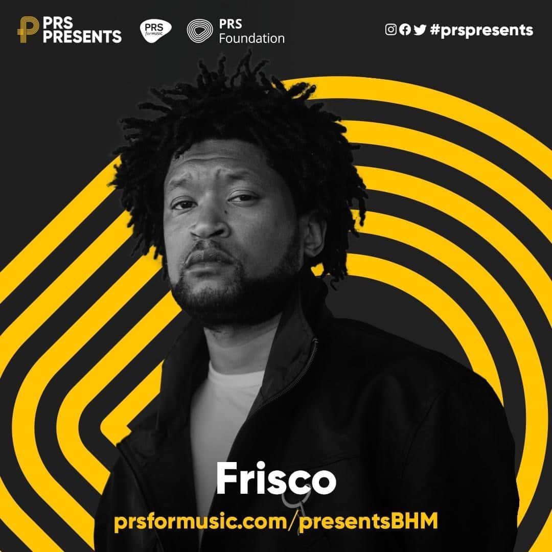 PRS for Musicさんのインスタグラム写真 - (PRS for MusicInstagram)「Performing at #PRSPresents #BlackHistoryMonth on Thurs 22 Oct - @bigfris  Frisco is one of the rare London MCs who have stood the test of time from the birth of the Grime scene onward. A long-standing member of Boy Better Know, a @PRSFoundation International Showcase Fund grantee, and a consistent lyricist, performer and producer in his own right, Fris has been a deeply influential mainstay within the grime community, and has at this point, he sustained a long and successful musical career in the underground Grime Scene.  #FundedByPRSF」10月20日 21時30分 - prsformusic