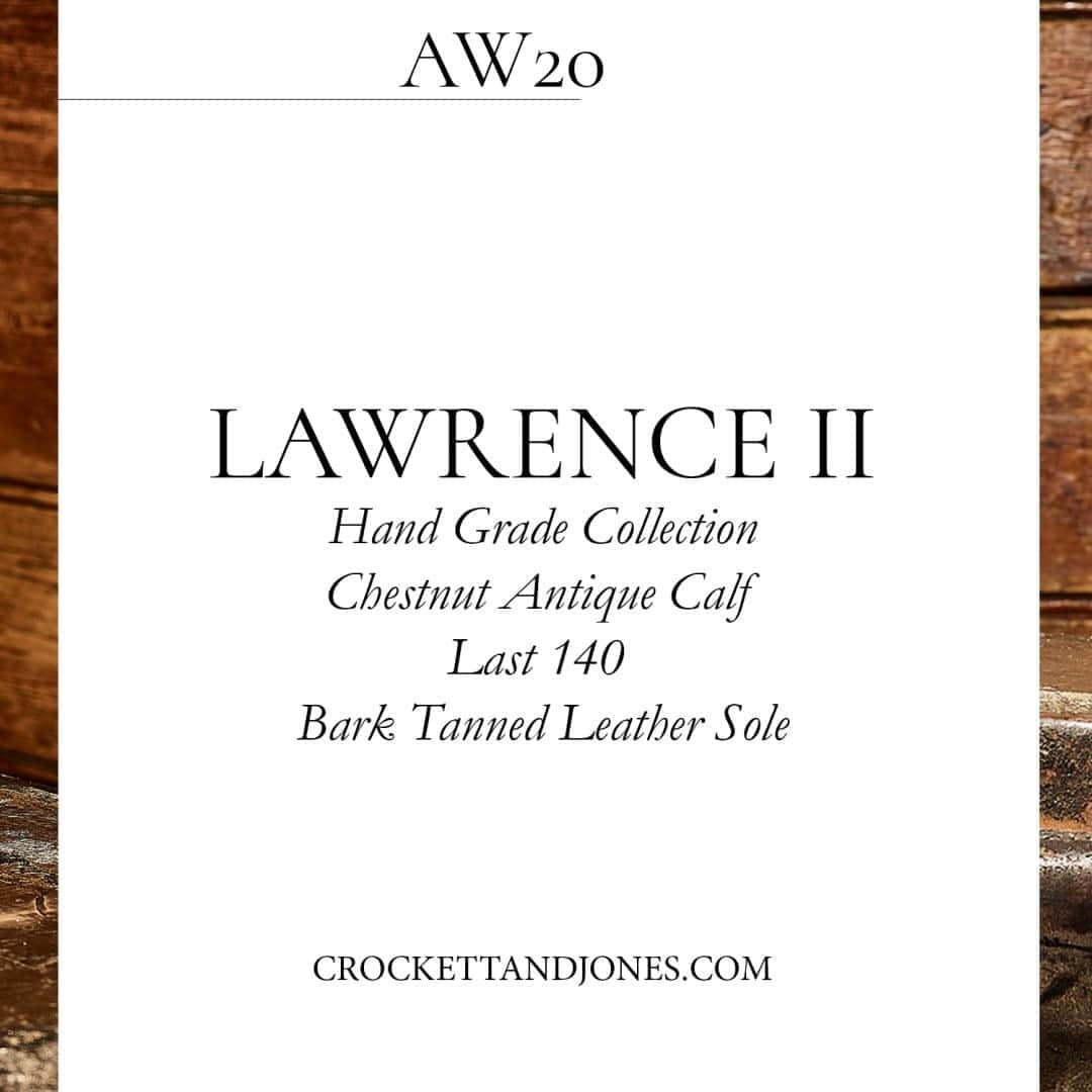 クロケット&ジョーンズさんのインスタグラム写真 - (クロケット&ジョーンズInstagram)「AW20 Hand Grade Collection - Lawrence 2 . Chestnut Antique Calf  Last 140  Bark Tanned Leather Sole . #crockettandjones #madetobeworn #AW20 #newseason」10月20日 22時02分 - crockettandjones_official