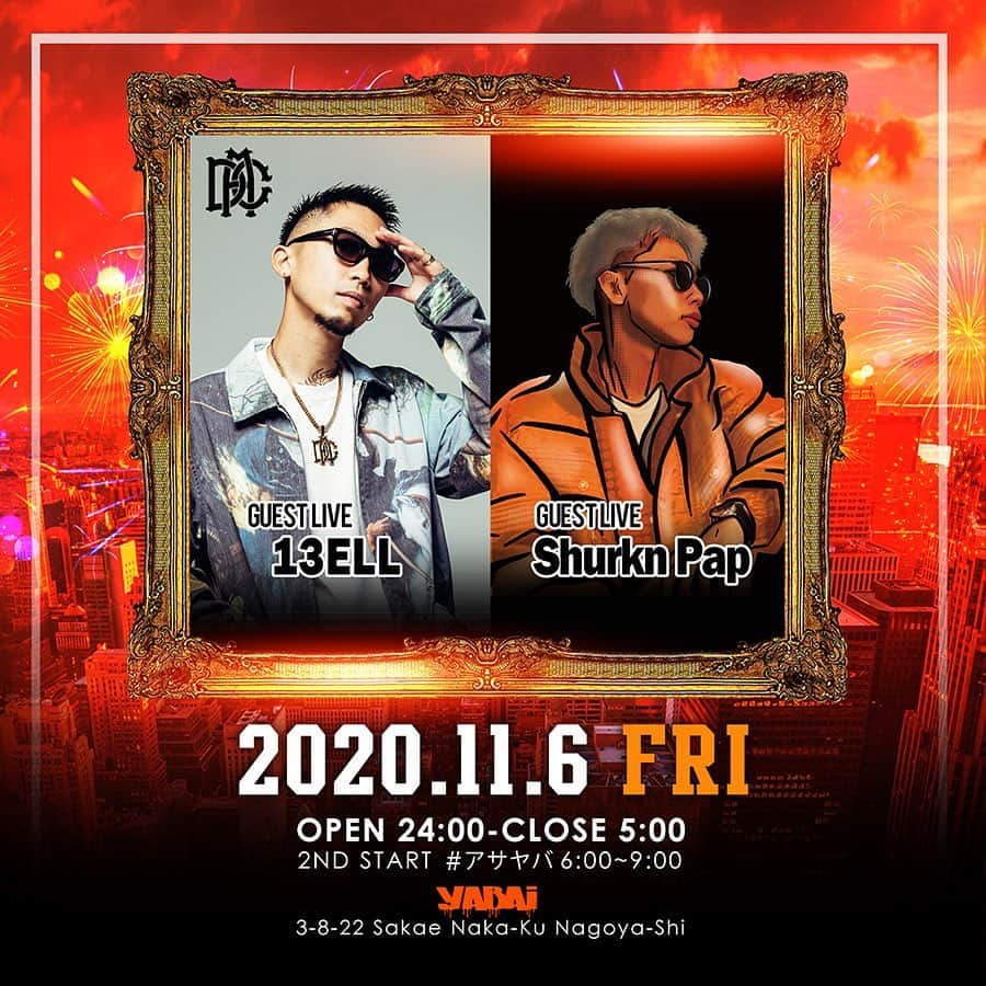 CLUB O NAGOYA(クラブオーナゴヤ)のインスタグラム：「#ヤバイナゴヤ   Awesome rappers appears in YABAI🍊  11/6(FRI) Guest： @13ell_dca & @shurkn_pap  ・ OPEN 24:00 - CLOSE 05:00 2ND START #アサヤバ 06:00-09:00 ・ Address: 中区栄3丁目8−22 Nagoya-shi, Aichi, Japan ・ #YABAI_NAGOYA #のもーよ」