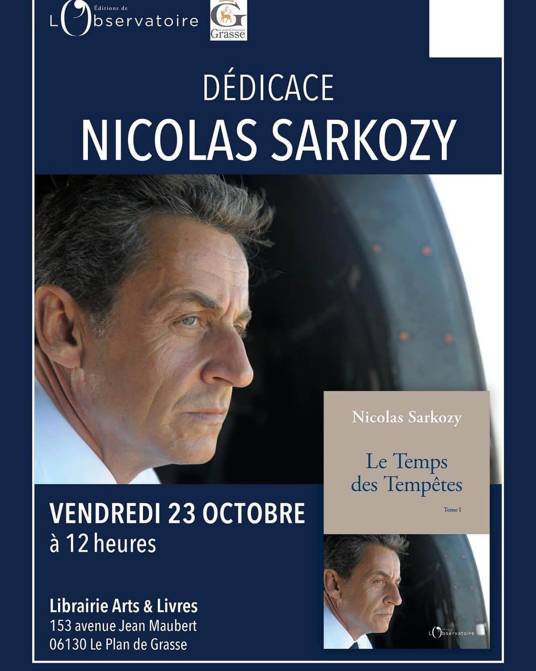 ニコラ・サルコジのインスタグラム：「Demain, je serai heureux de vous retrouver à Grasse #letempsdestempetes @editionsdelobservatoire」