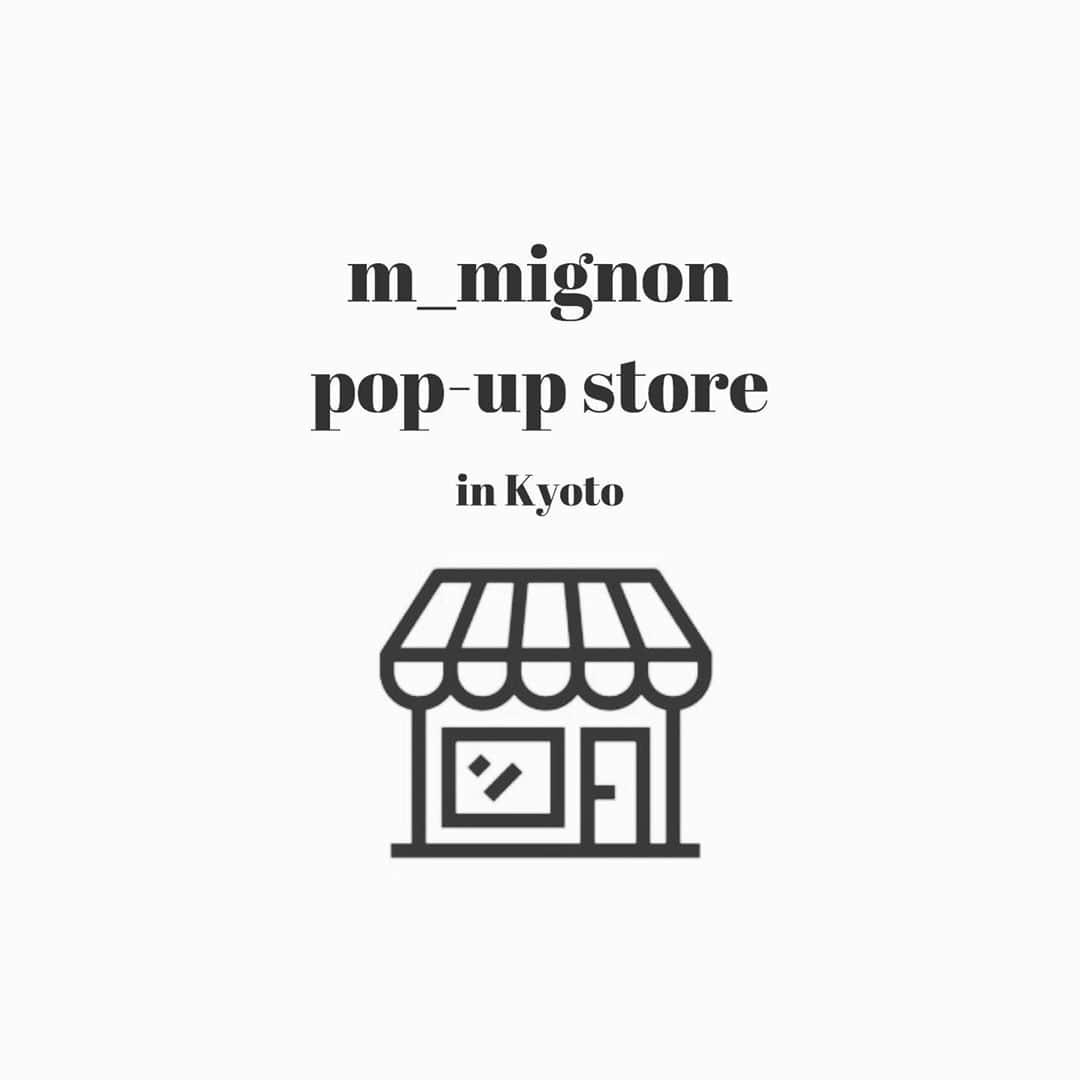 おもてちゃんのインスタグラム：「. 〰️m_mignon pop-up store〰️ . 次の開催は、京都です◎ . 【開催日時】 11/7(土) 13:00～17:00 11/8(日) 13:00～17:00 . 【開催場所】 京都市中京区河原町通三条下ル2丁目 山崎町235番地 ※河原町通りに面した場所です . 【アクセス】 京都市役所前駅 徒歩5分 京都河原町駅 徒歩5分 三条駅 徒歩6分 . 3月ぶりの京都での開催です🤙 是非会いに来てください◎」