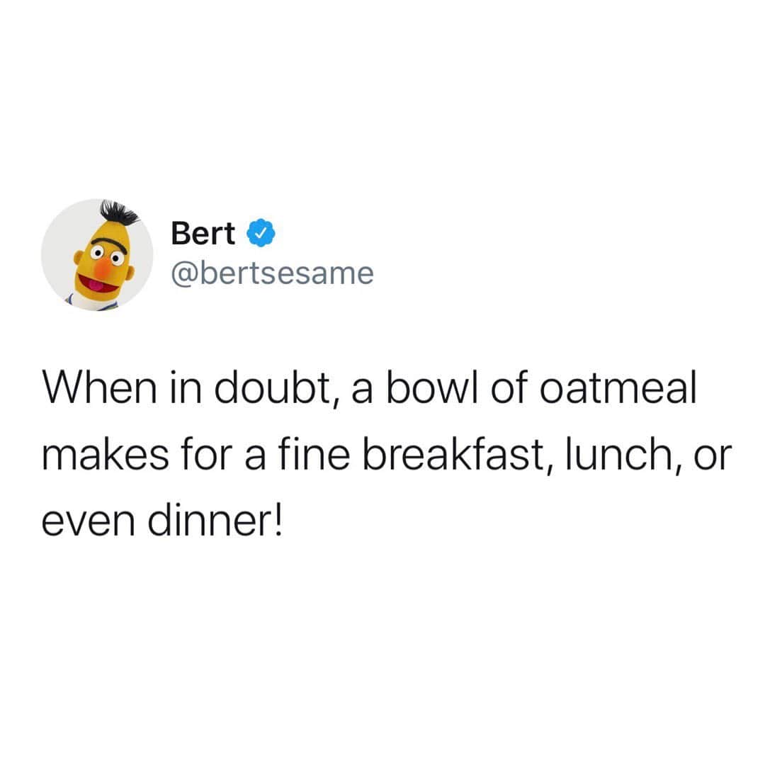 セサミストリートさんのインスタグラム写真 - (セサミストリートInstagram)「Who’s having breakfast for dinner? Our pal Bert is! • • • #sesamestreet #bertandernie #brinner #breakfast #breakfastideas #oatmeal #oatmealbowl #mealprep #cleaneating #healthyfood」10月25日 7時22分 - sesamestreet